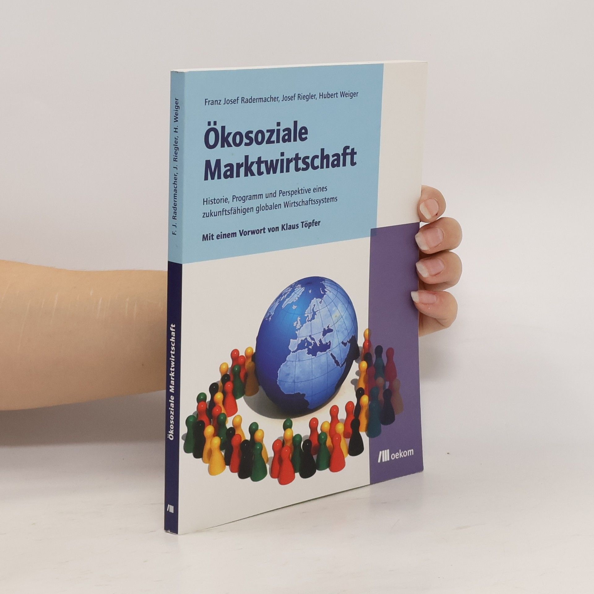 Franz Josef Radermacher Ökosoziale Marktwirtschaft