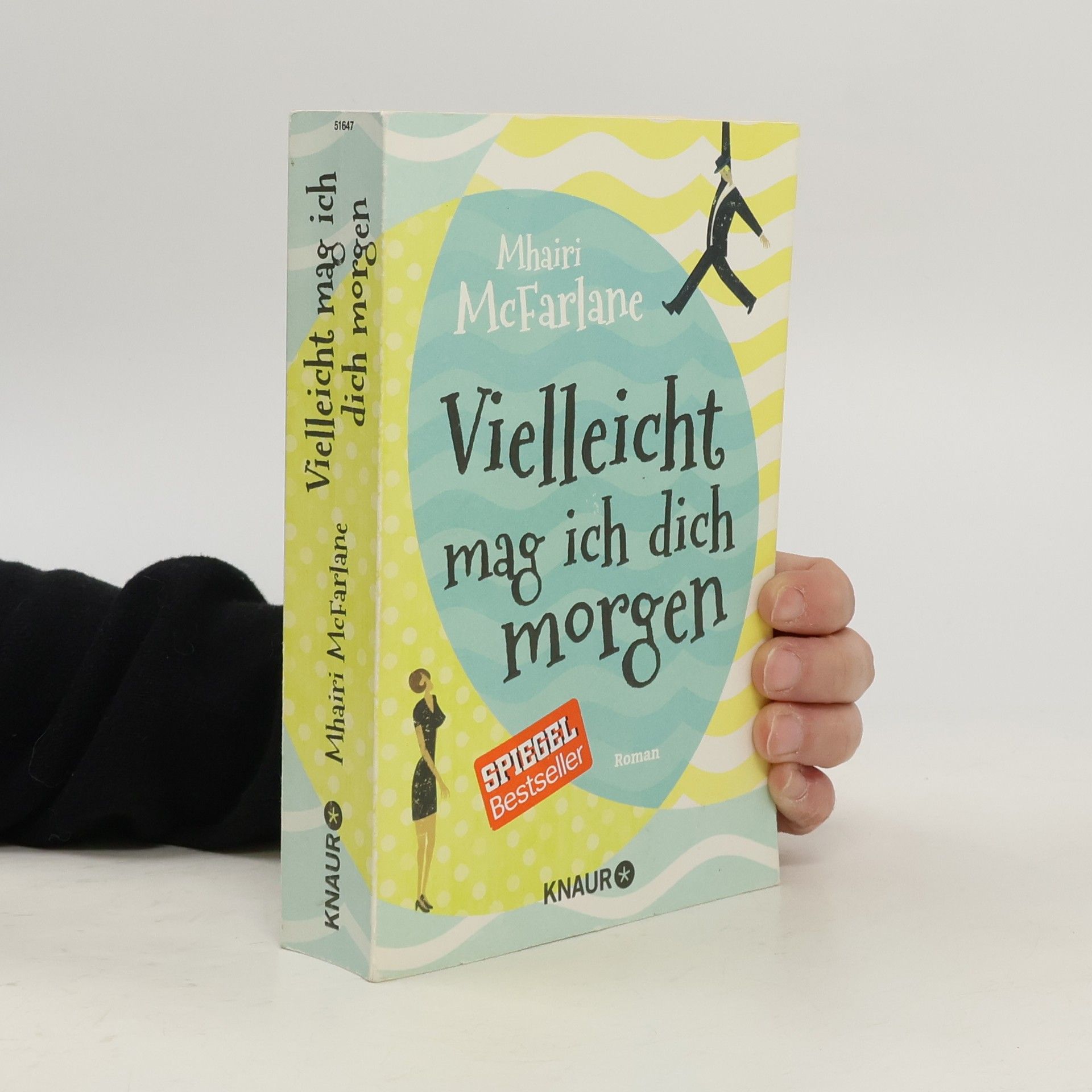 Mhairi McFarlane Vielleicht mag ich dich morgen