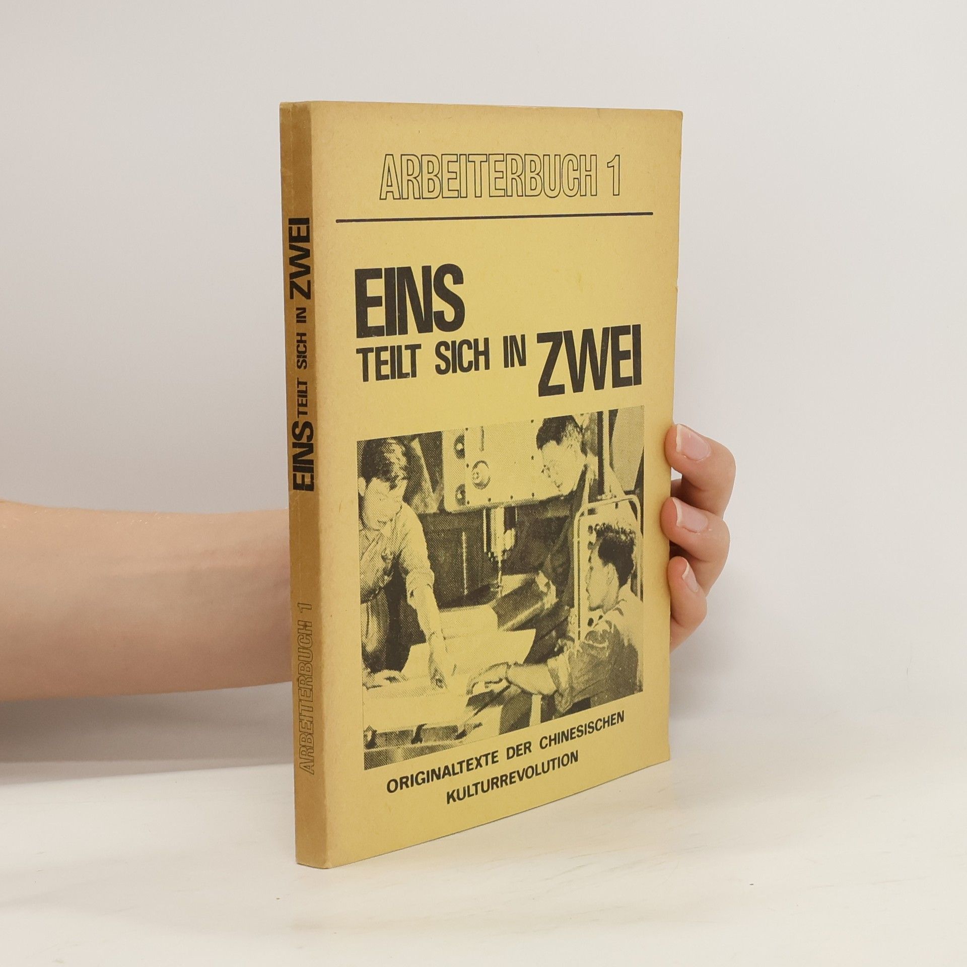 Various authors Arbeiterbuch 1. Eins teilt sich in zwei