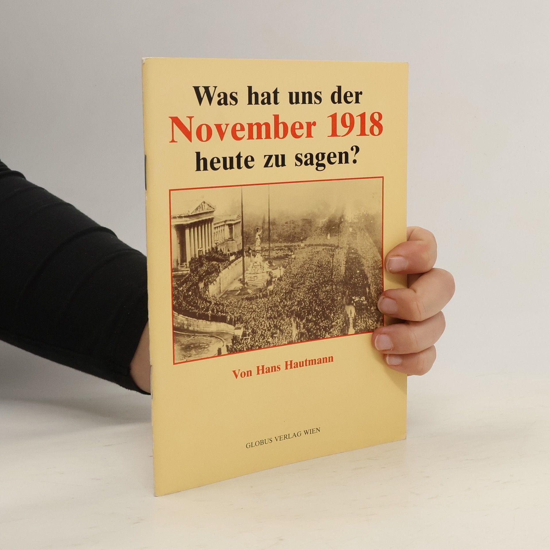 Was hat uns der November 1918 heute zu sagen?