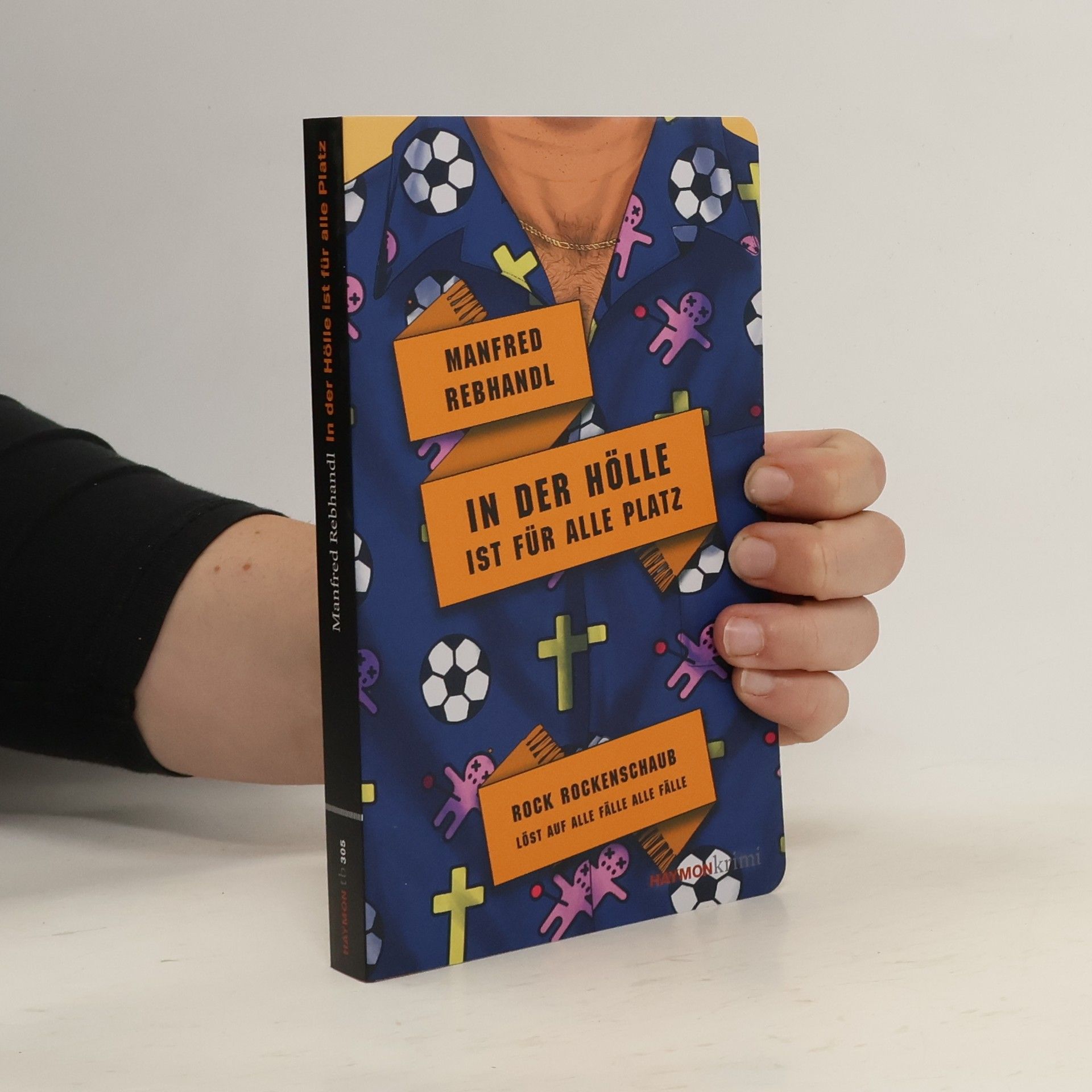 Manfred Rebhandl In der Hölle ist für alle Platz