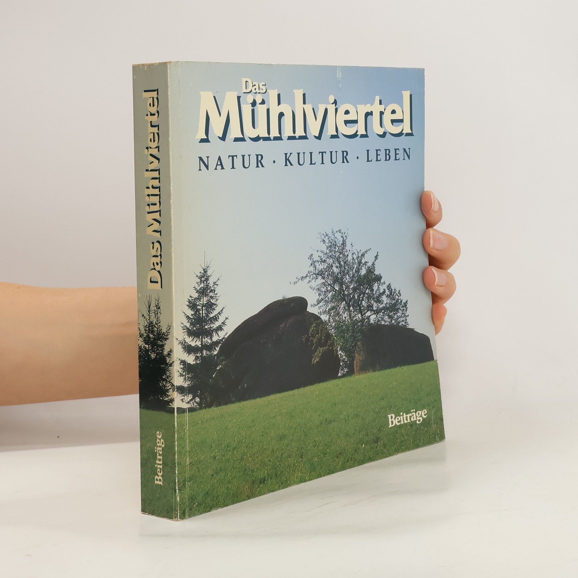 Kolektív autorov Das Mühlviertel