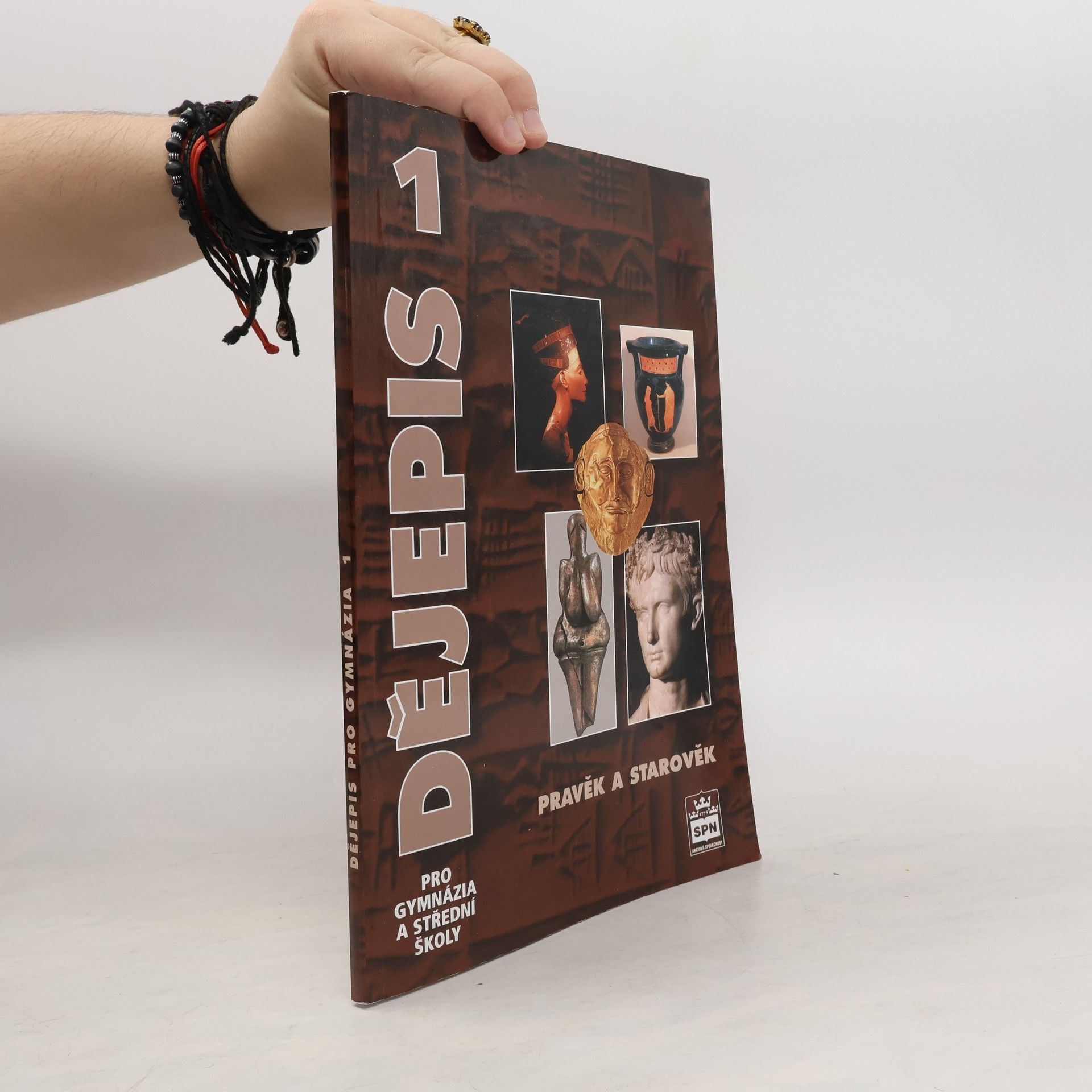 Miroslav Popelka Dějepis pro gymnázia a střední školy. 1, Pravěk a starověk