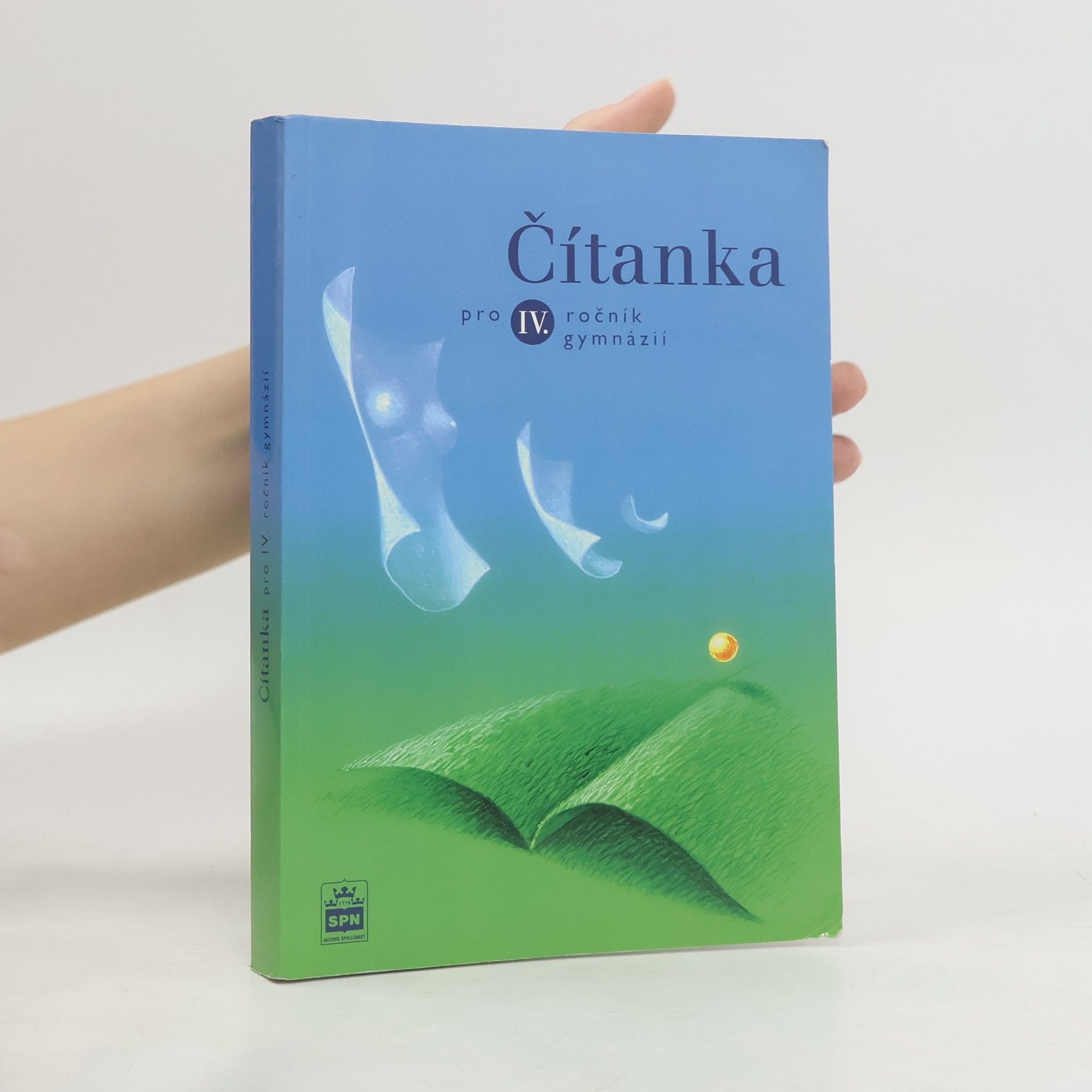 Josef Soukal Čítanka pro IV. ročník gymnázií