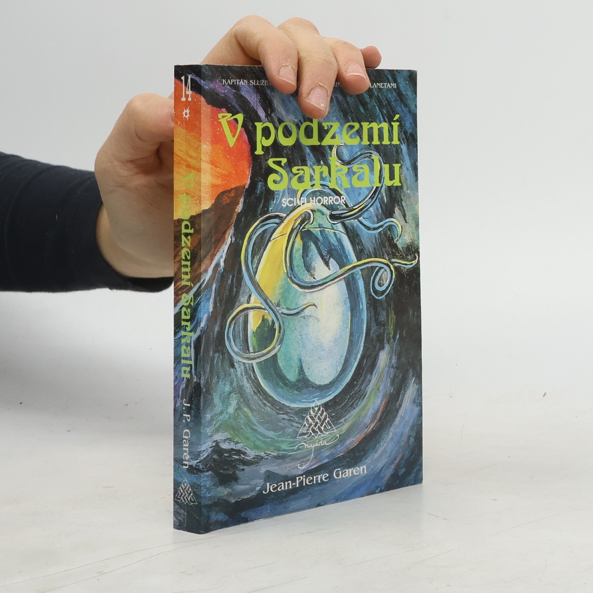 Jean-Pierre Garen V podzemí Sarkalu