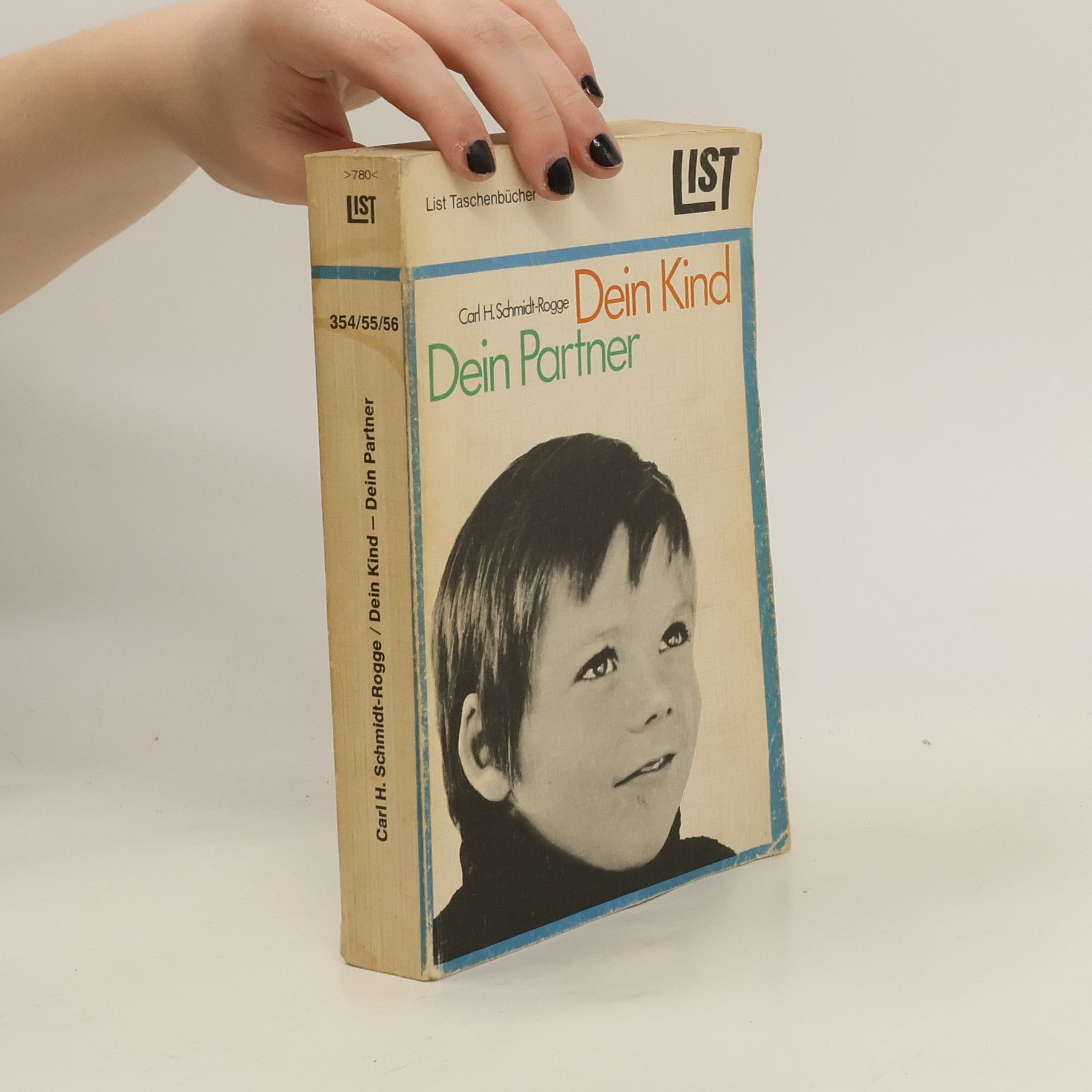 Carl H. Schmidt-Rogge Dein Kind. Dein Partner