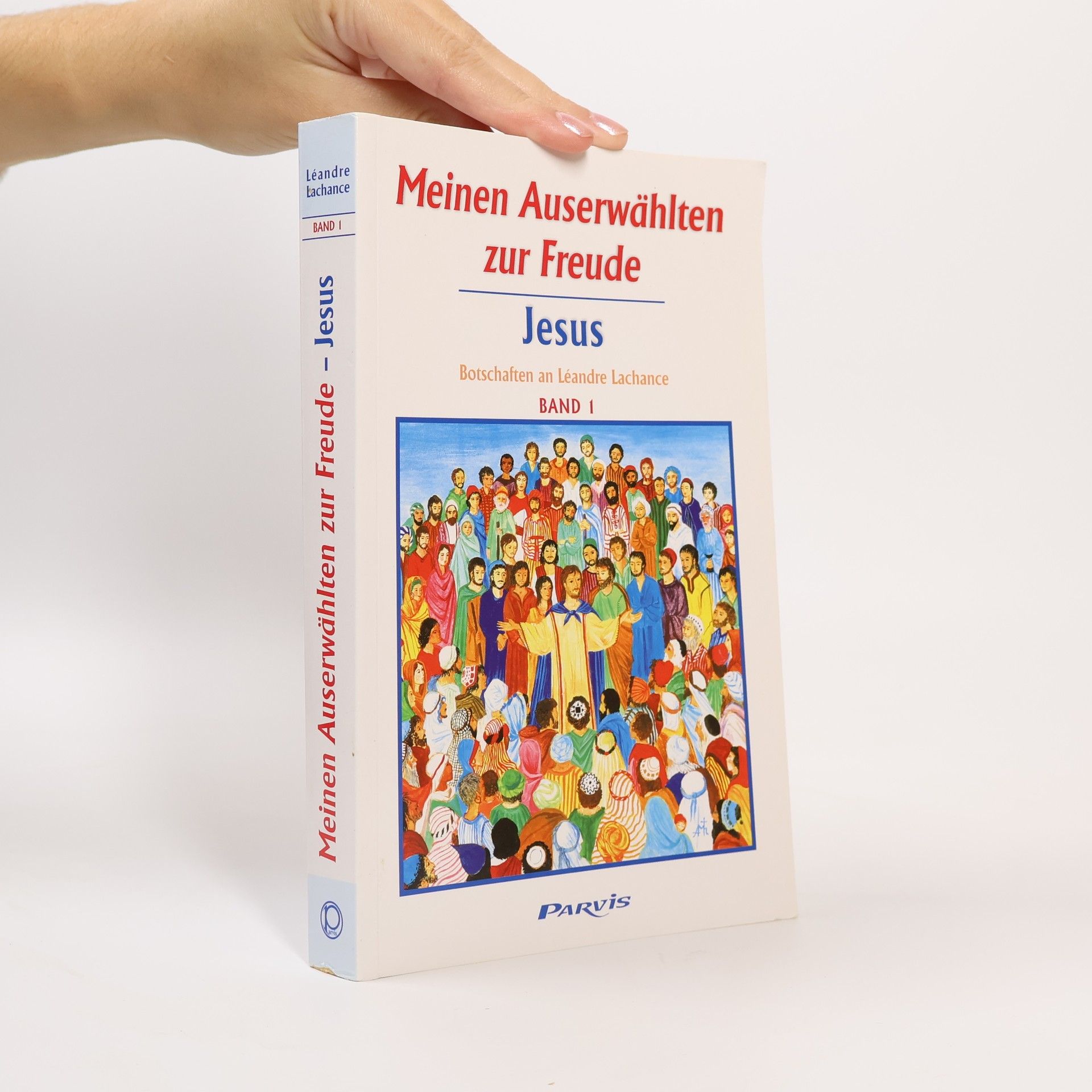 Collectif d'auteurs Meinen Auserwählten zur Freude. Jesus (Band I)