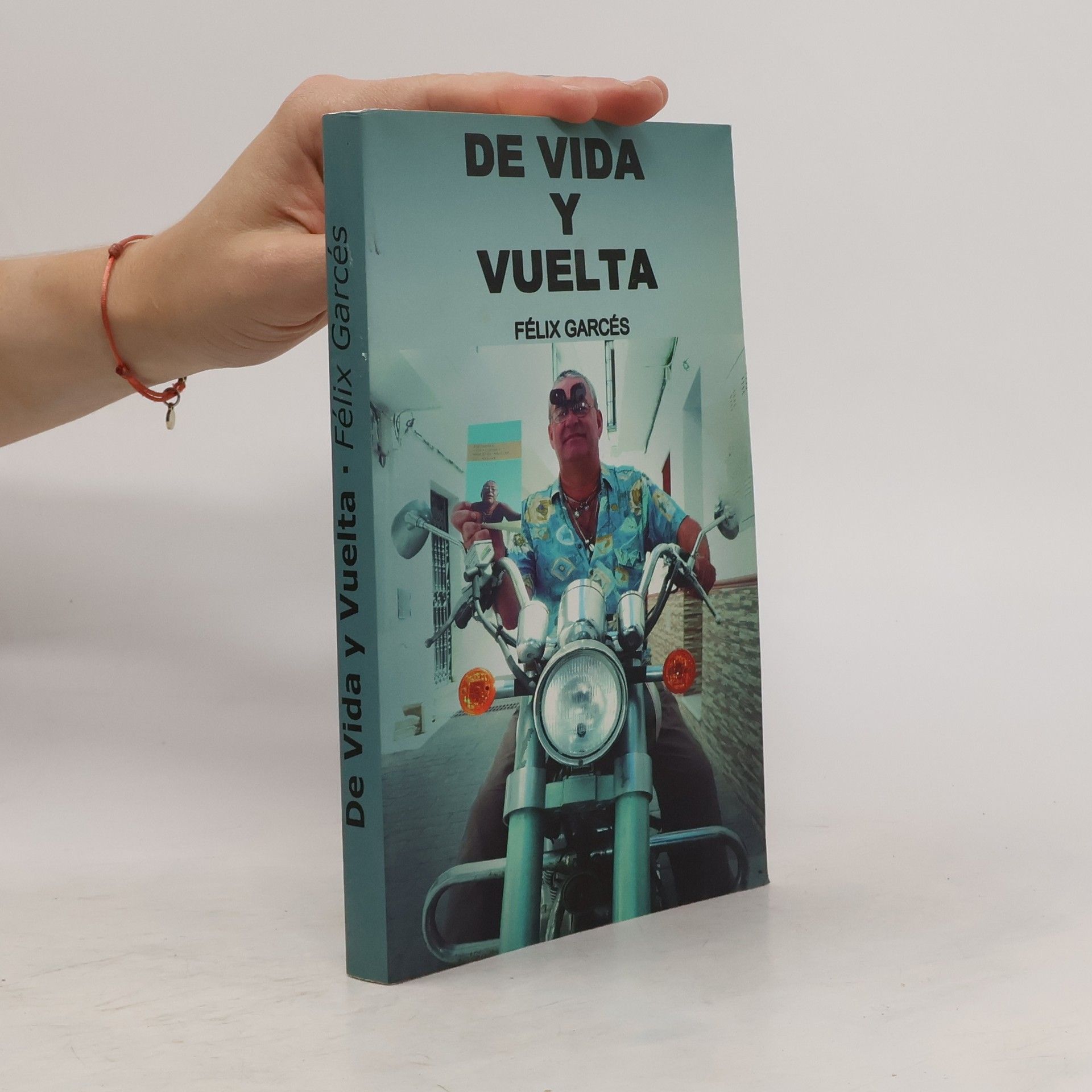 Félix Garcés De vida y vuelta