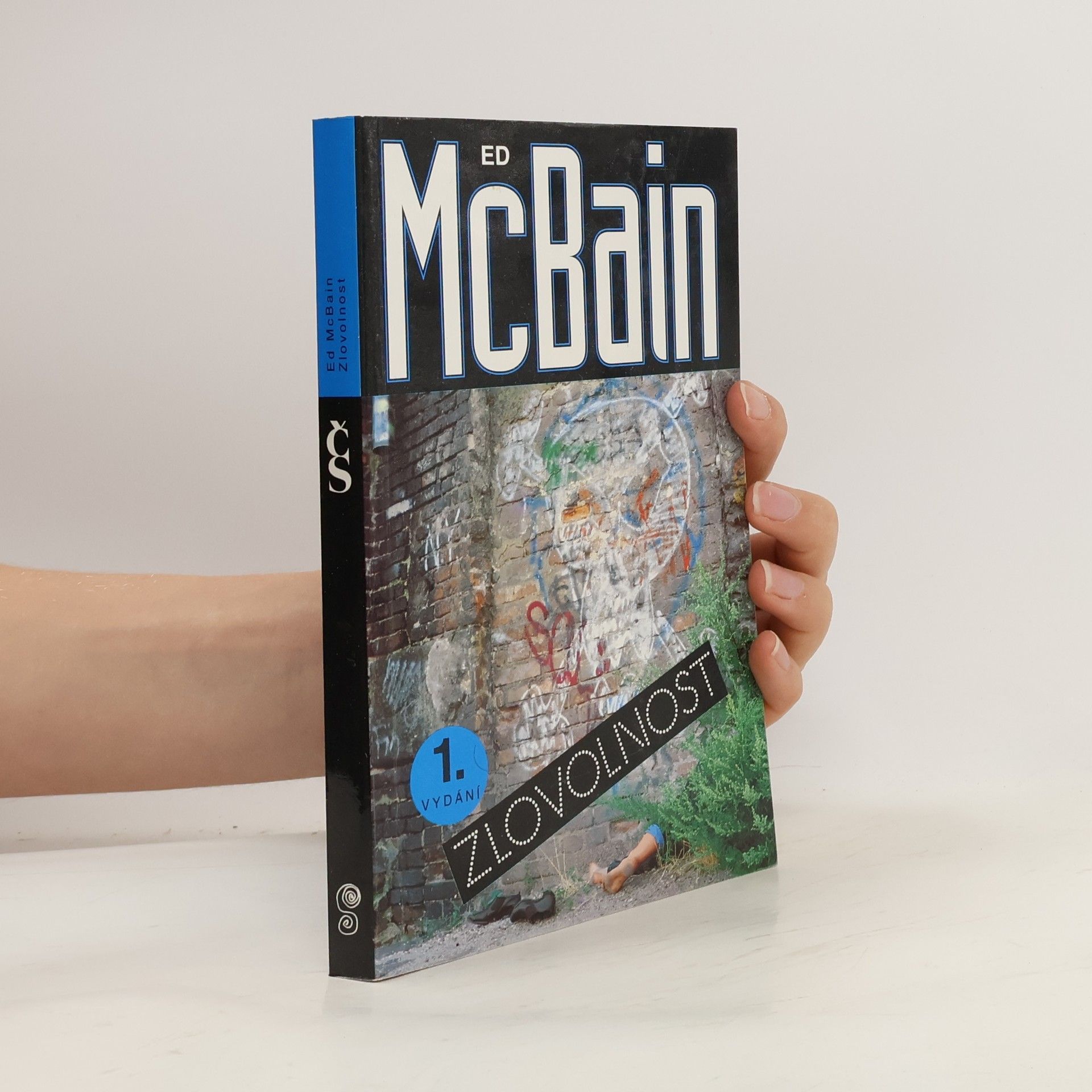 Ed McBain Zlovolnost: příběh z 87. policejního revíru