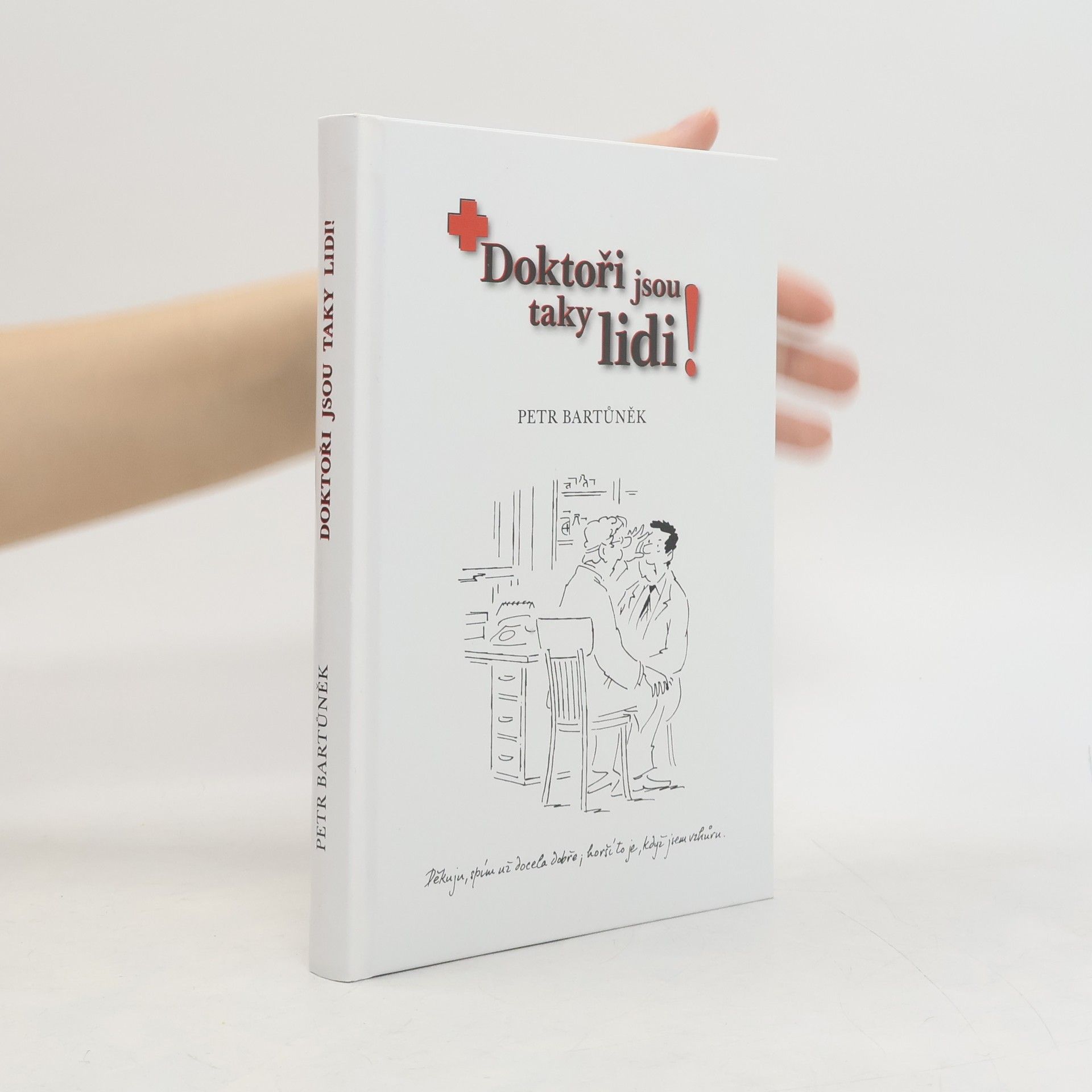 Petr Bartůněk Doktoři jsou taky lidi!