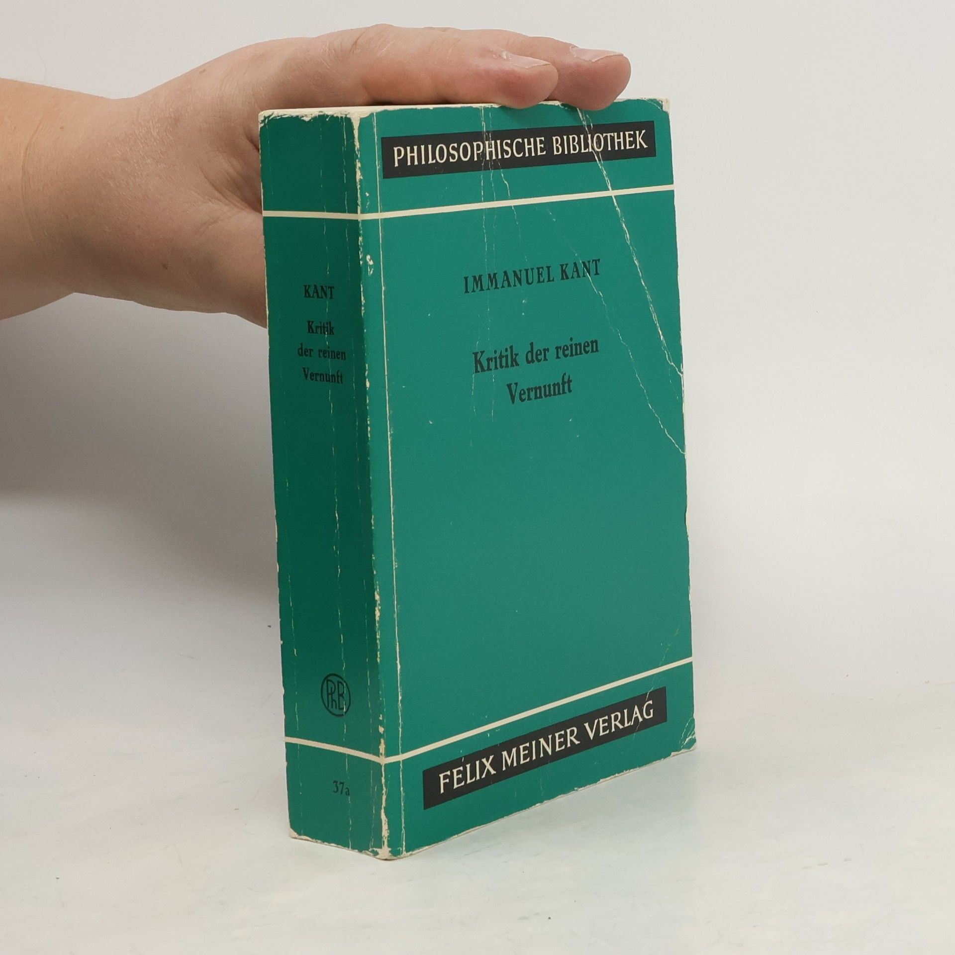 Immanuel Kant Philosophische Bibliothek: Kritik der reinen Vernunft