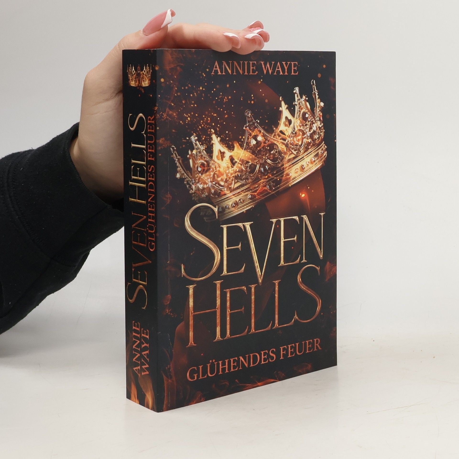 Annie Waye Seven Hells 1: Glühendes Feuer
