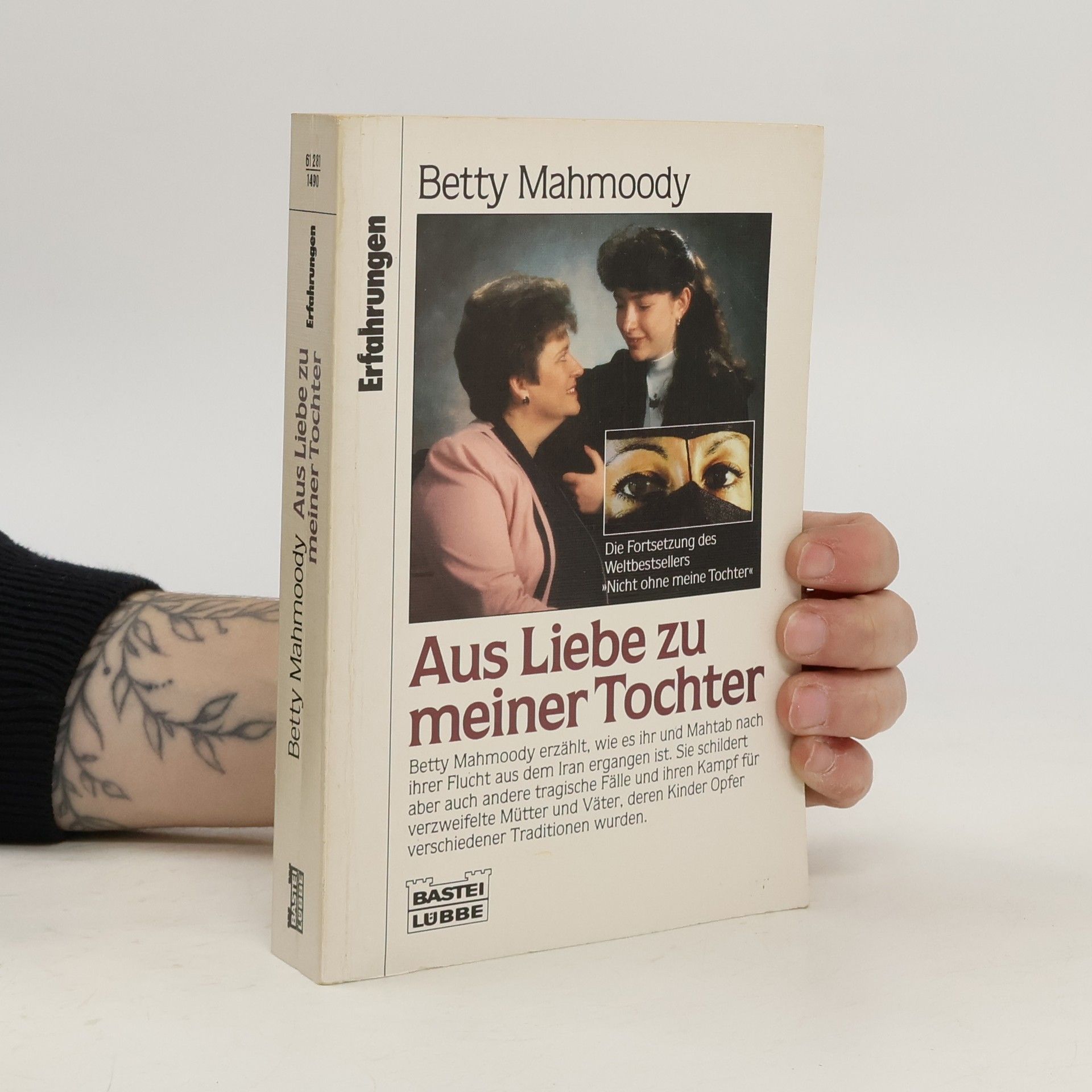 Betty Mahmoody Aus Liebe zu meiner Tochter