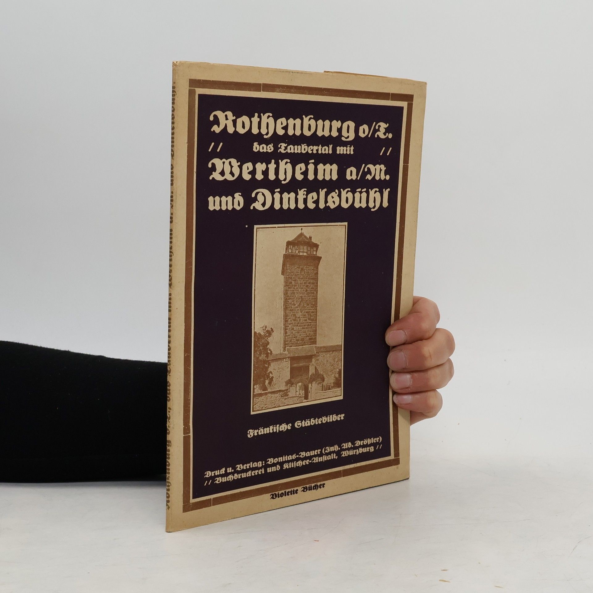 Collectif d'auteurs Rothenburg o. T., das Taubertal mit Wertheim a. M. und Dinkelsbühl