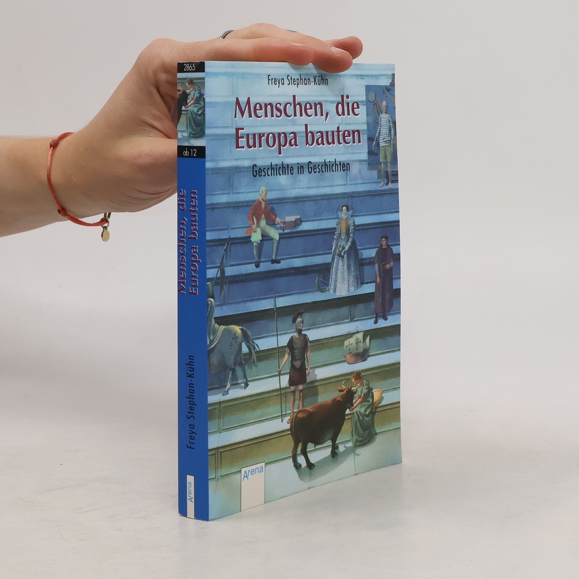 Freya Stephan-Kühn Menschen, die Europa bauten