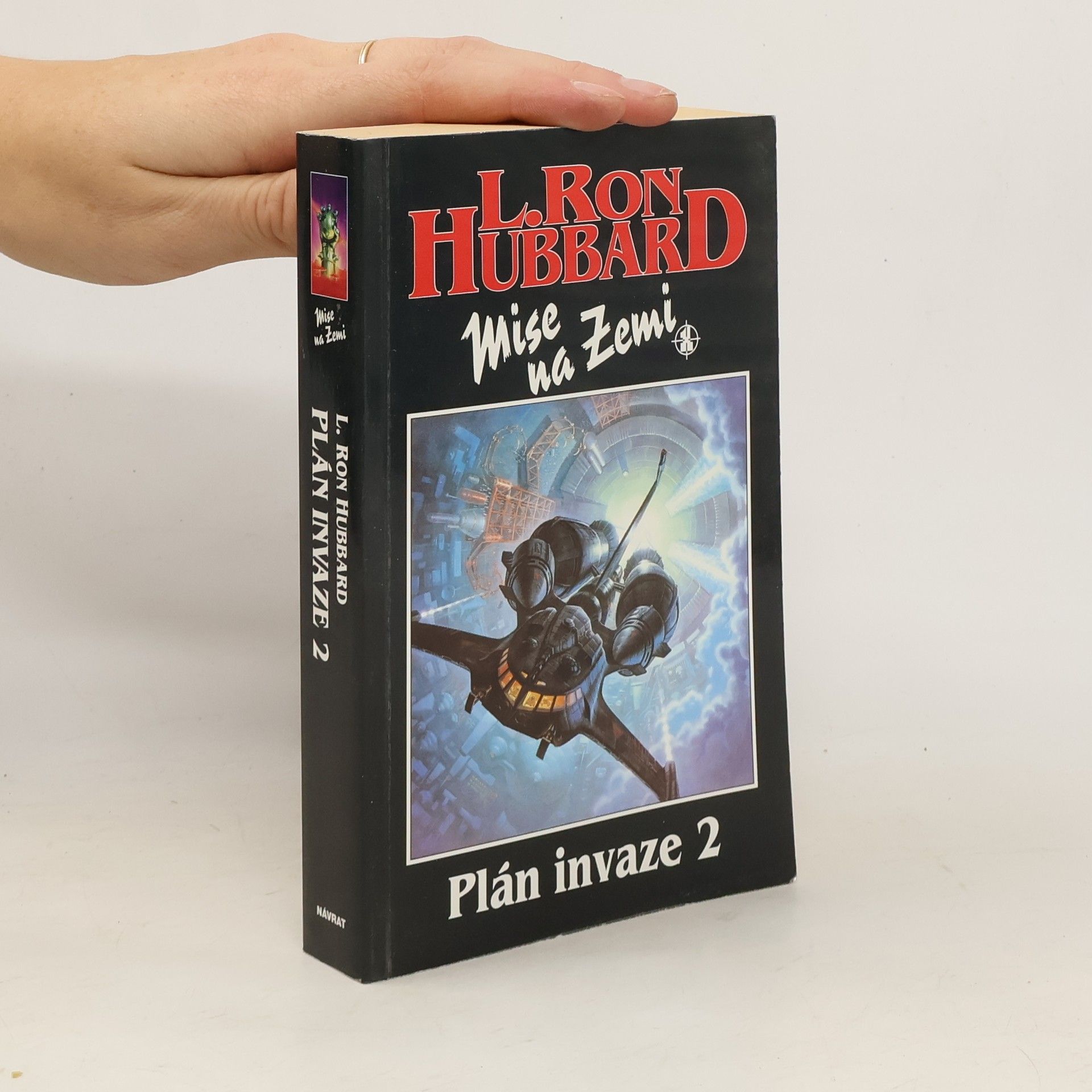 Mise na Zemi. Plán invaze 2.