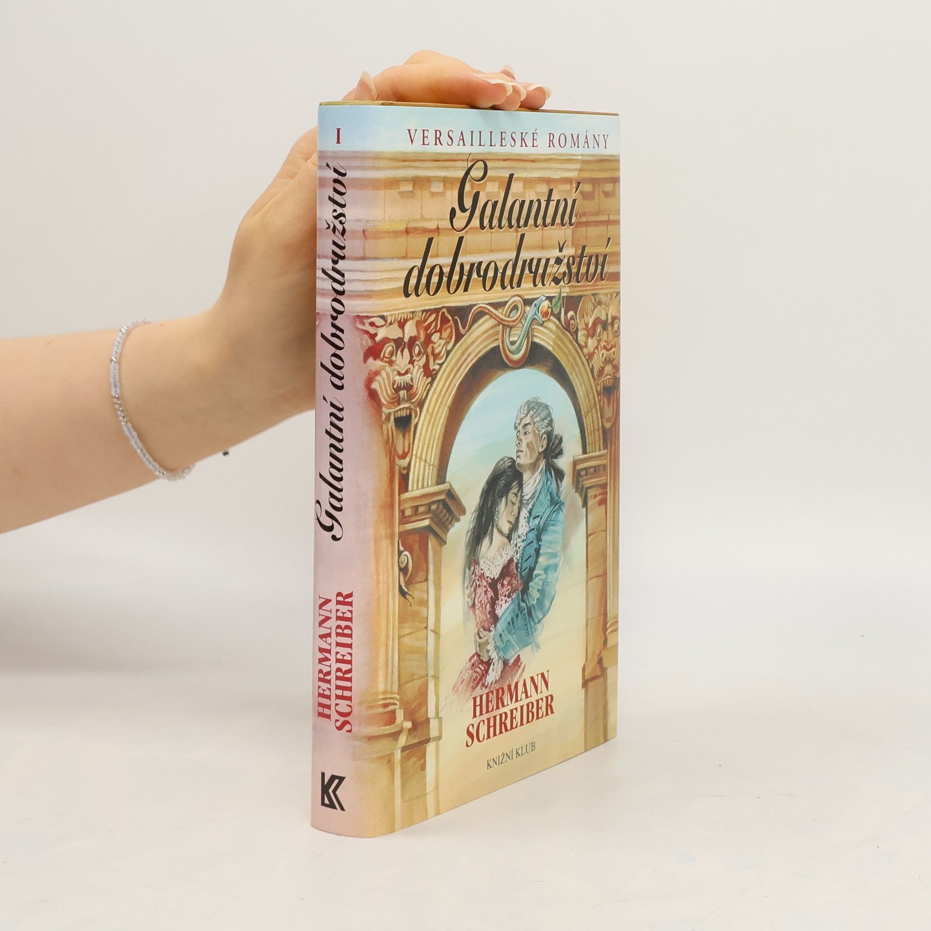 Versailleské romány. I, Galantní dobrodružství