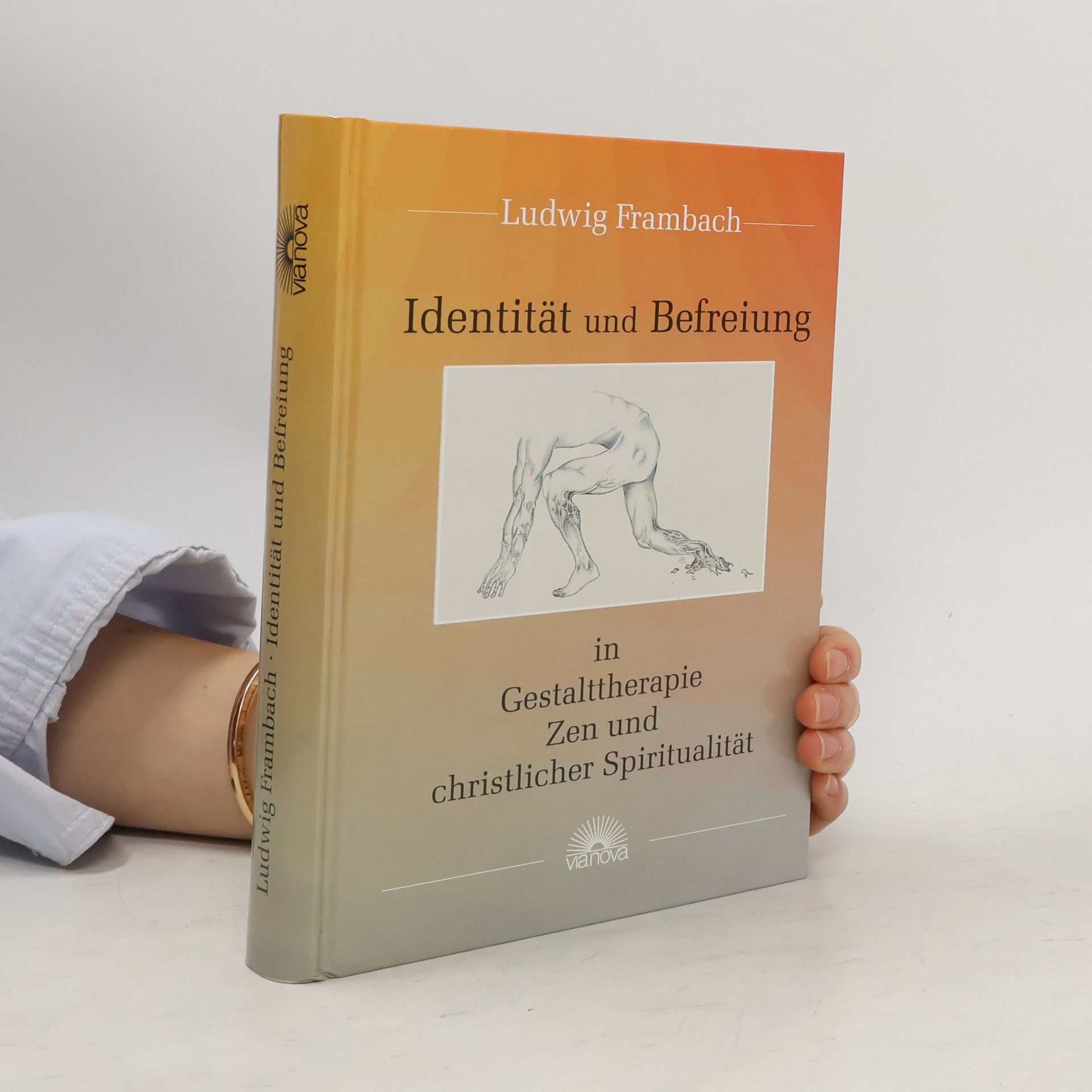 Ludwig Frambach Identität und Befreiung in Gestalttherapie, Zen und christlicher Spiritualität