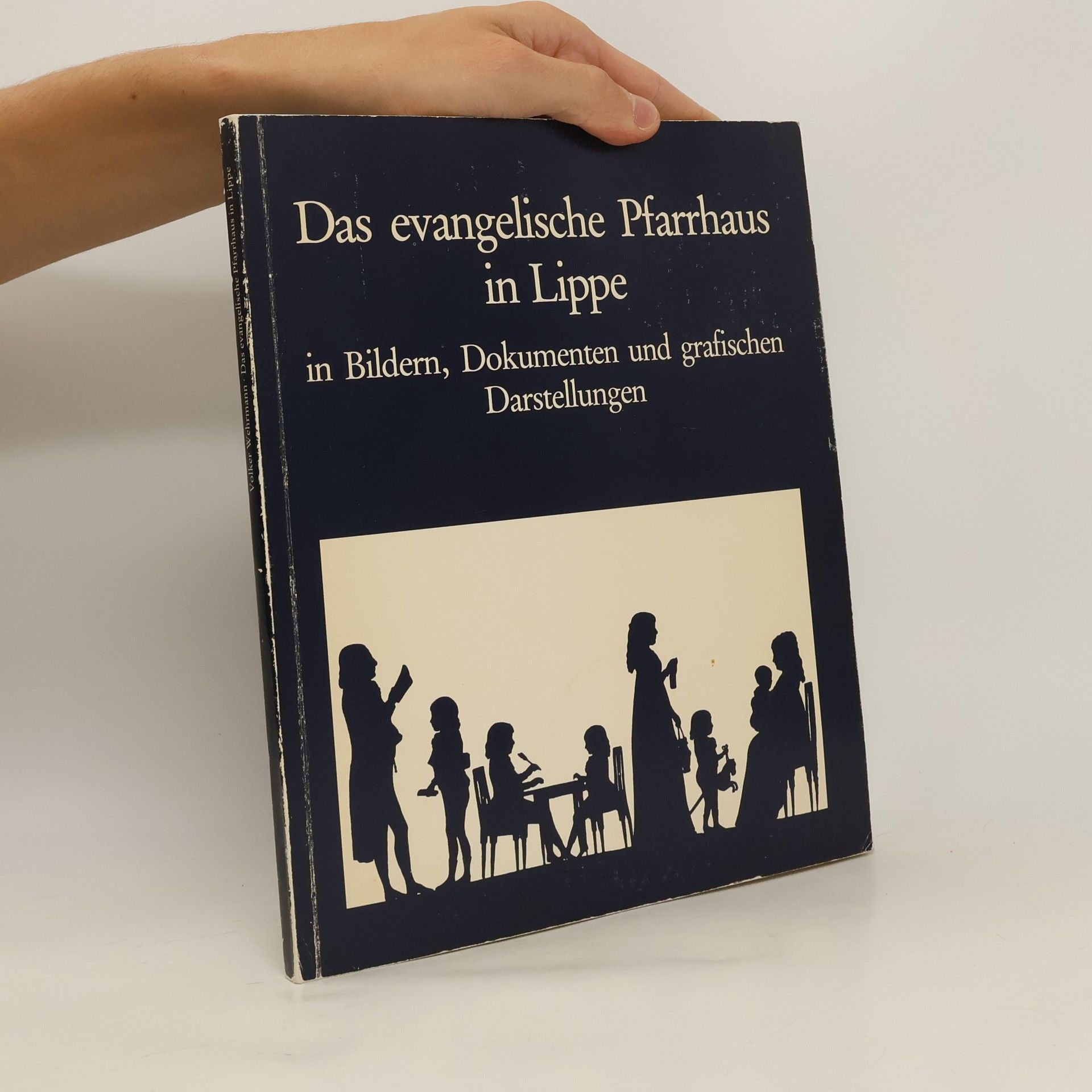 Collectif d'auteurs Das evangelische Pfarrhaus in Lippe. In Bildern. Dokumentern und grafischen Dartsellungen