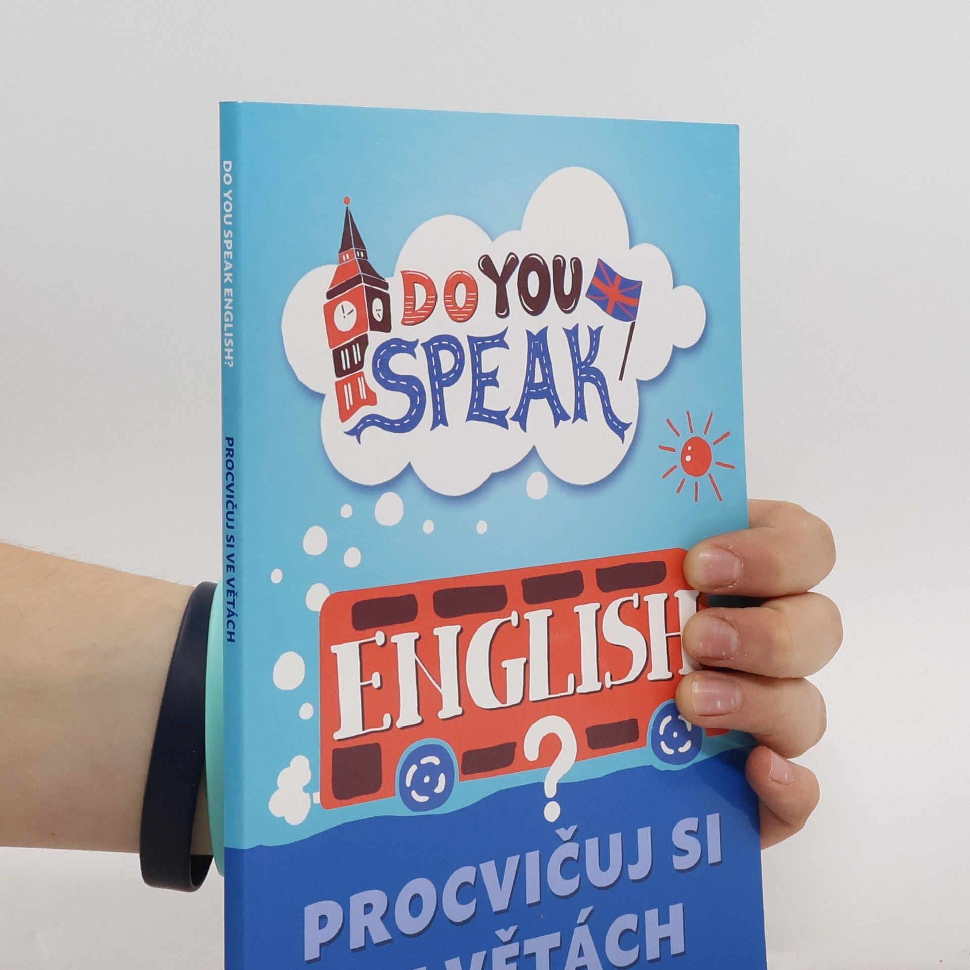 Do you speak English? : procvičuj si ve větách