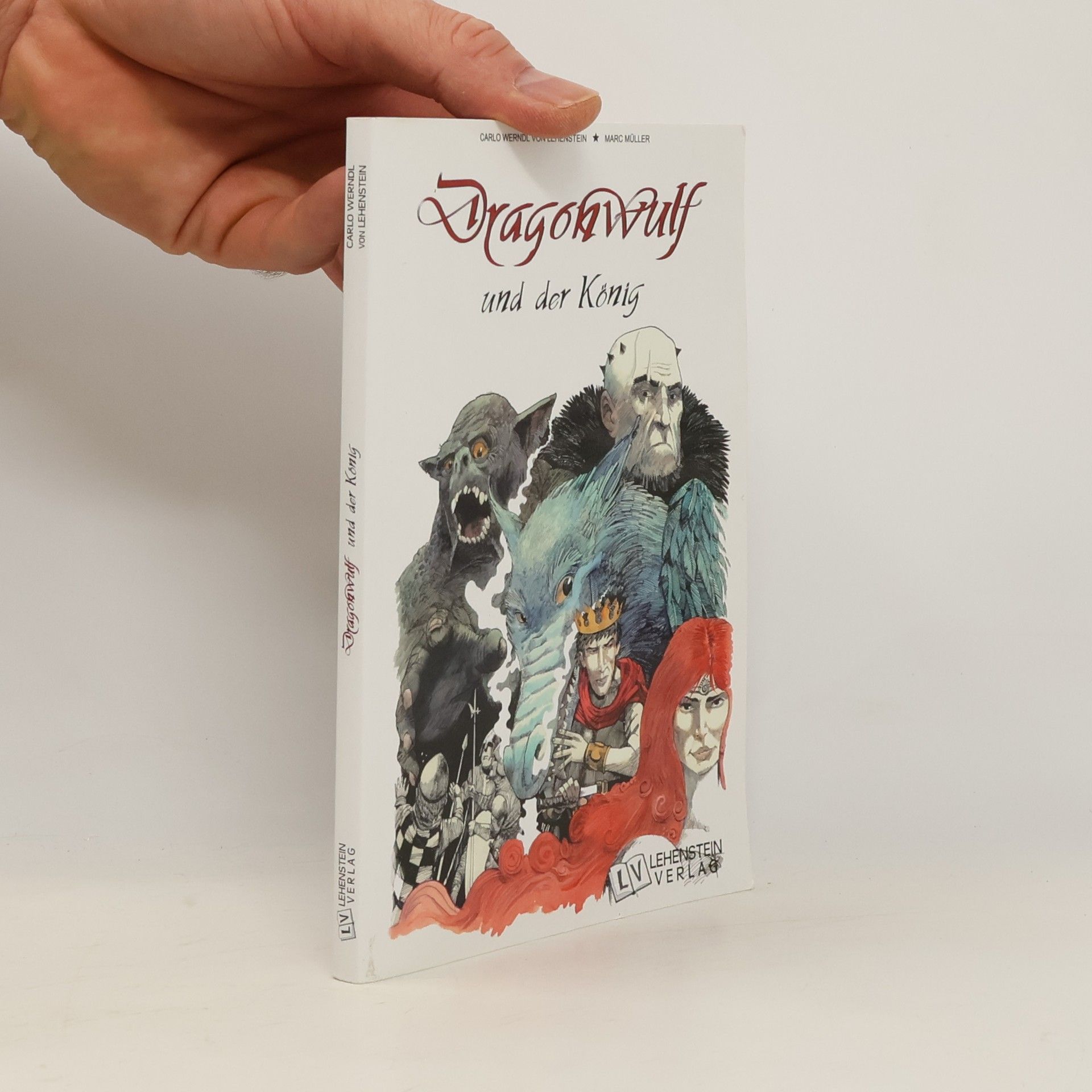 Carlo Werndl von Lehenstein Dragonwulf und der König
