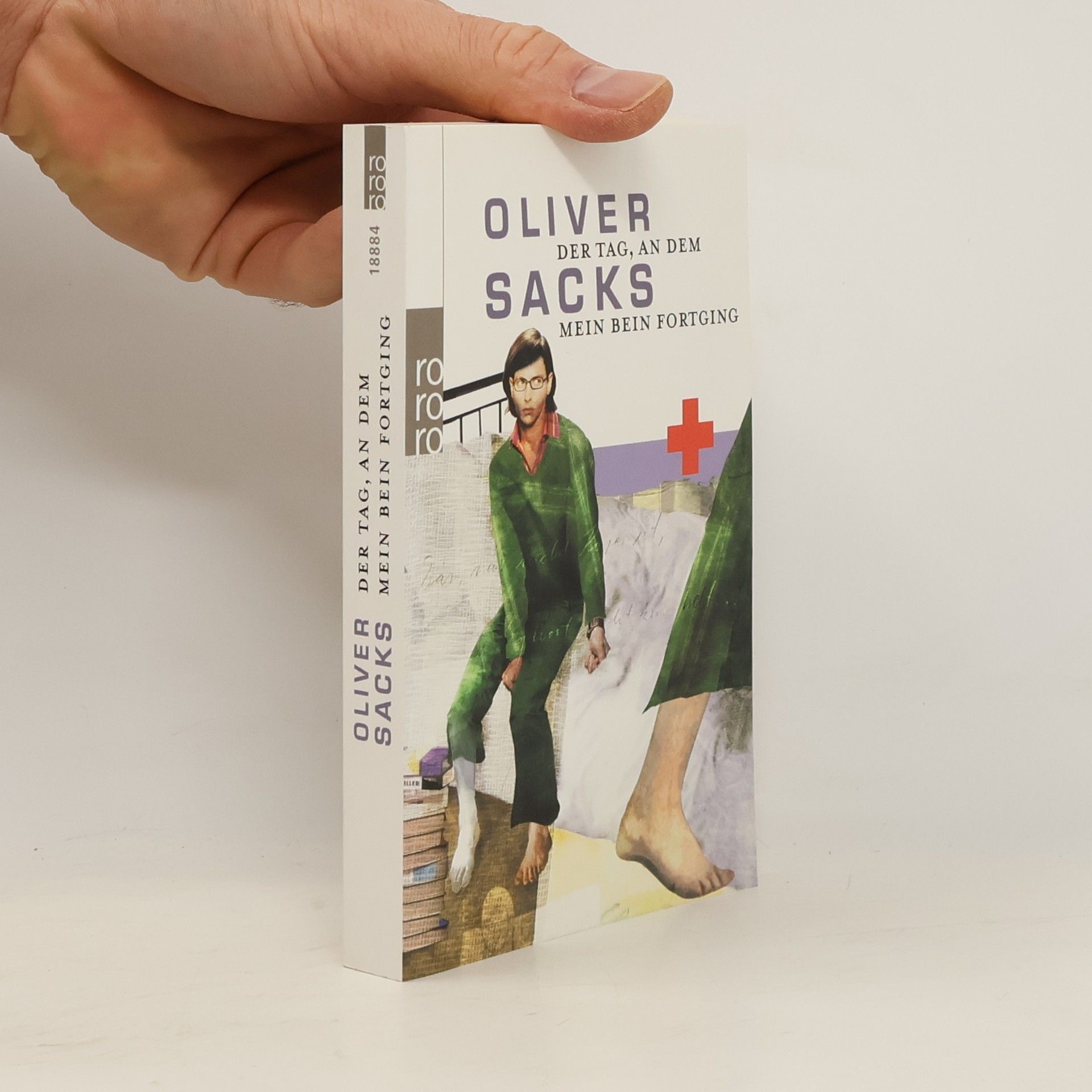 Oliver Sacks Der Tag, an dem mein Bein fortging