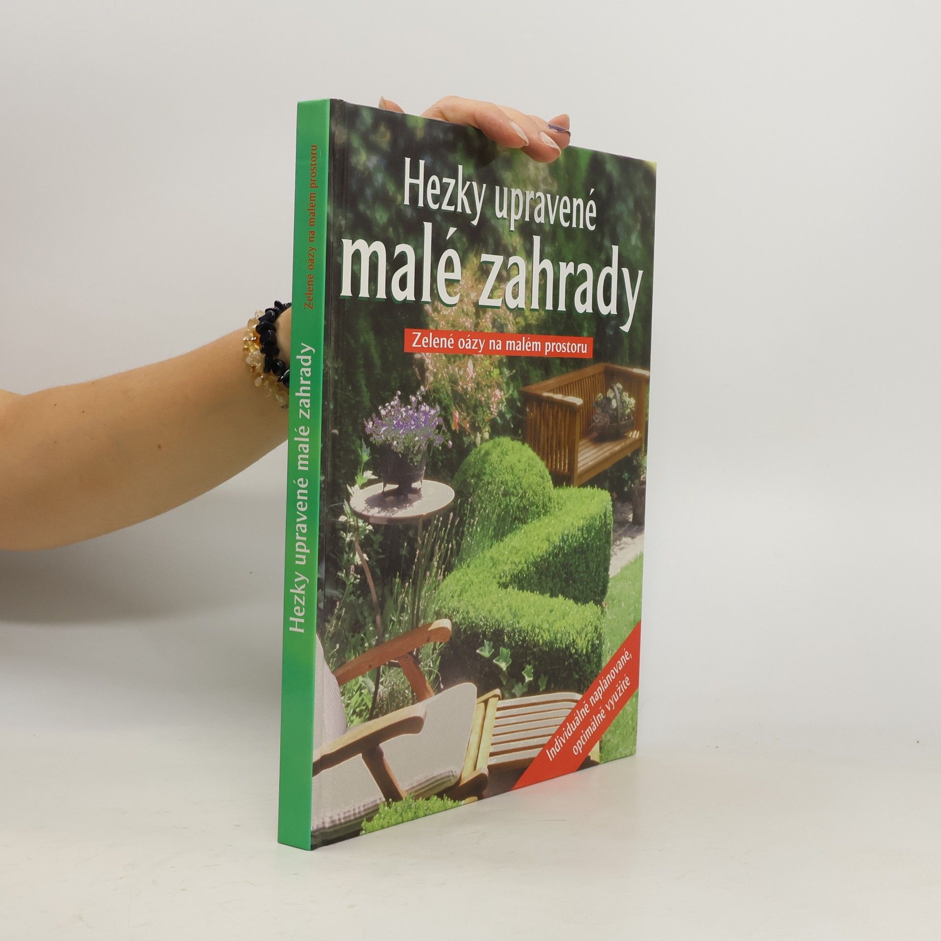 Autorenkollektiv Hezky upravené malé zahrady. Zelené oázy na malém prostoru