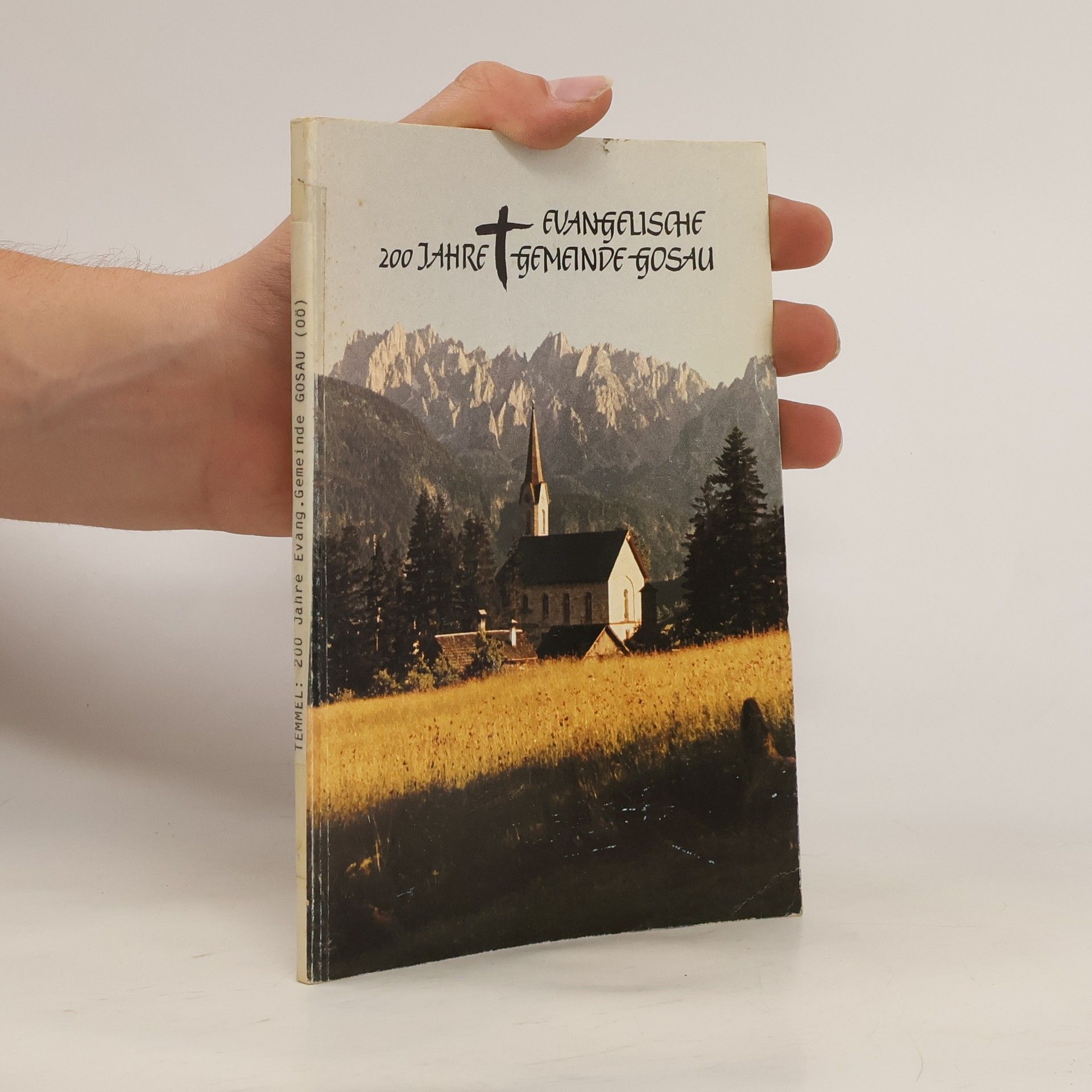 kolektiv 200 Jahre Evangelische Gemeinde Gosau