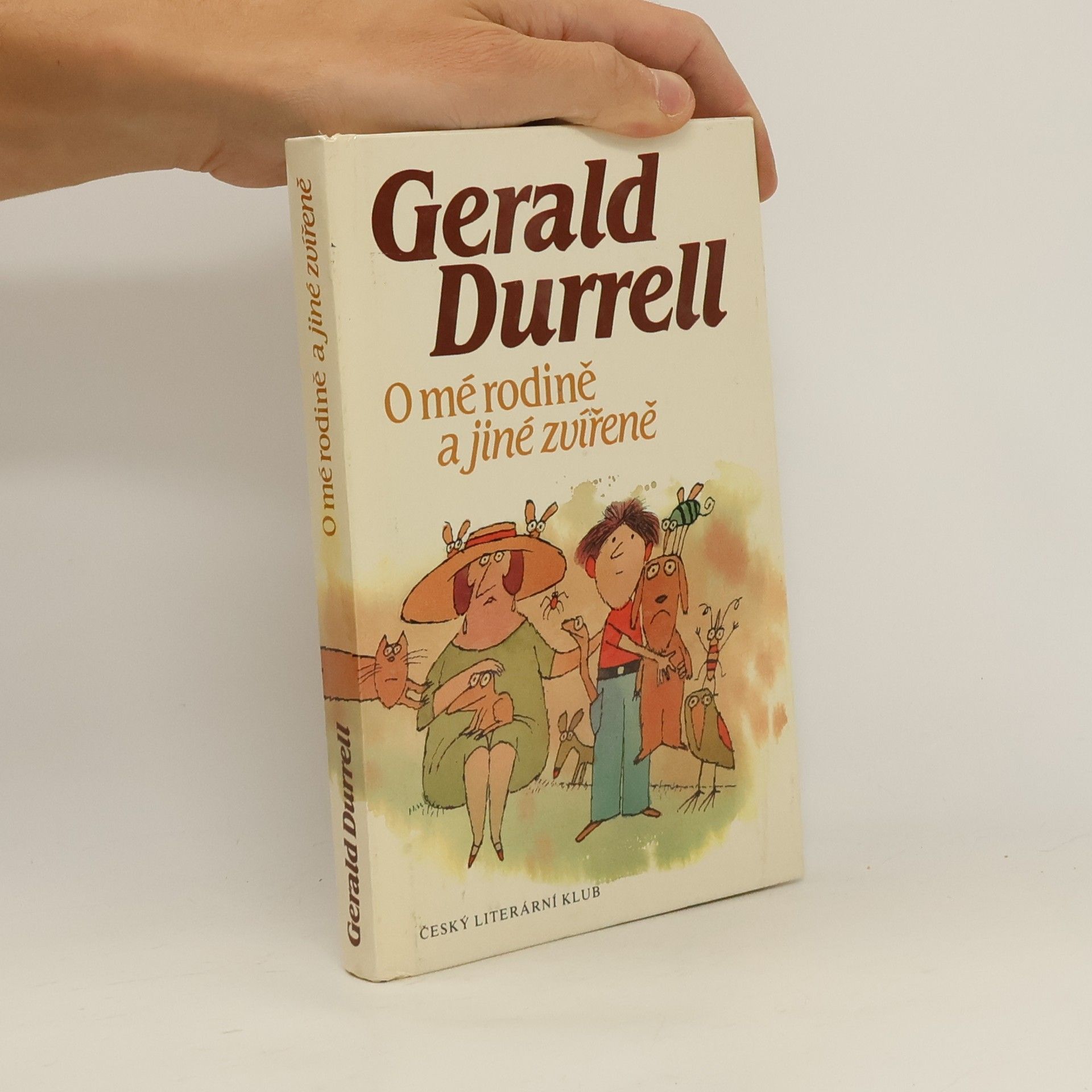 Gerald Durrell O mé rodině a jiné zvířeně