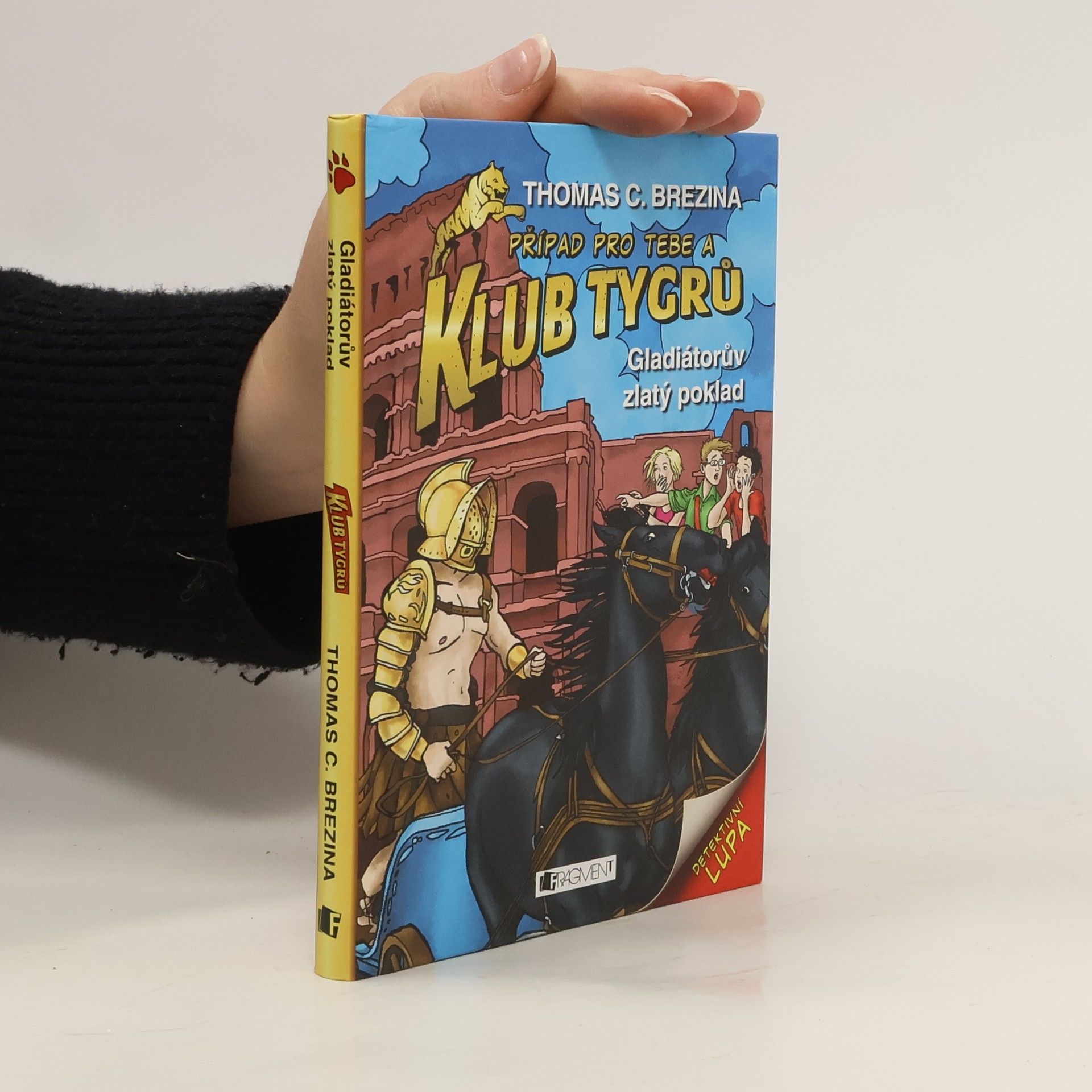 Thomas Brezina Gladiátorův zlatý poklad