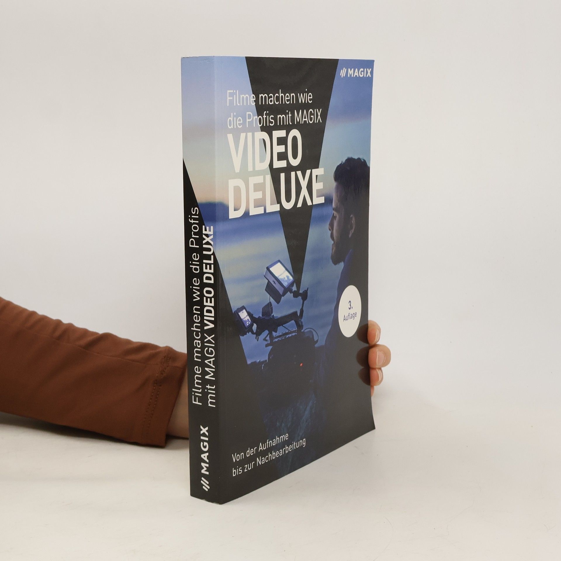 Autorenkollektiv Filme machen wie die Profis mit MAGIX Video Deluxe