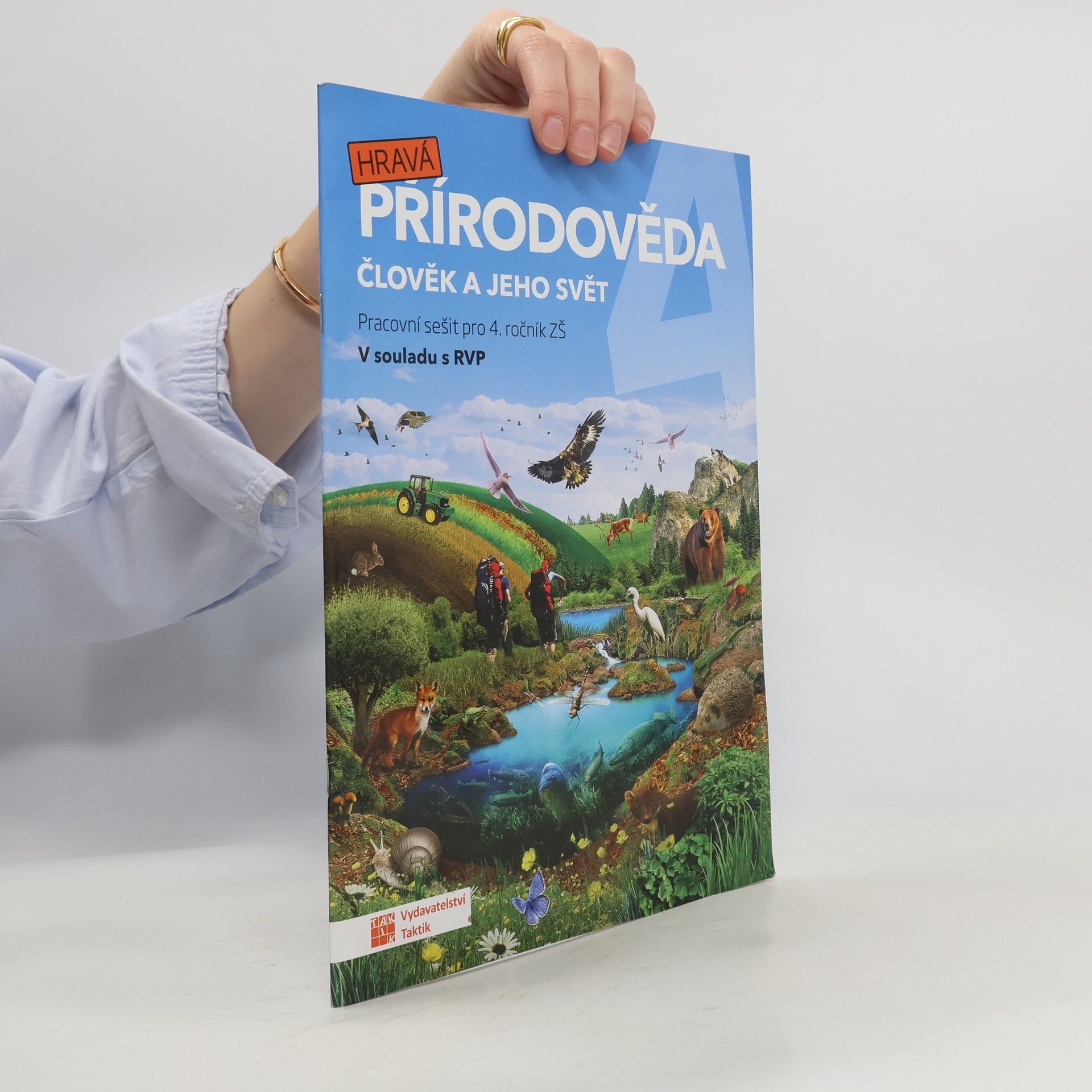 Autorenkollektiv Hravá přírodověda 4. člověk a jeho svět : pro 4. ročník ZŠ : v souladu s RVP