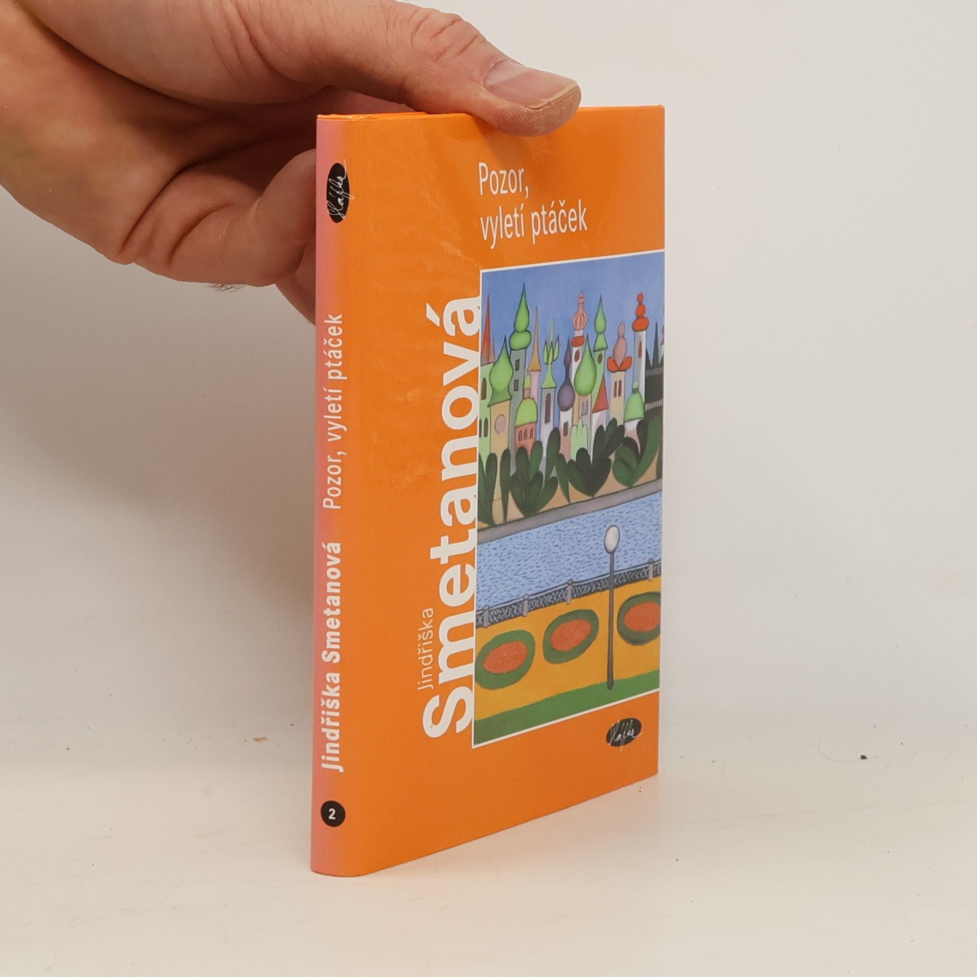 Jindřiška Smetanová Pozor, vyletí ptáček
