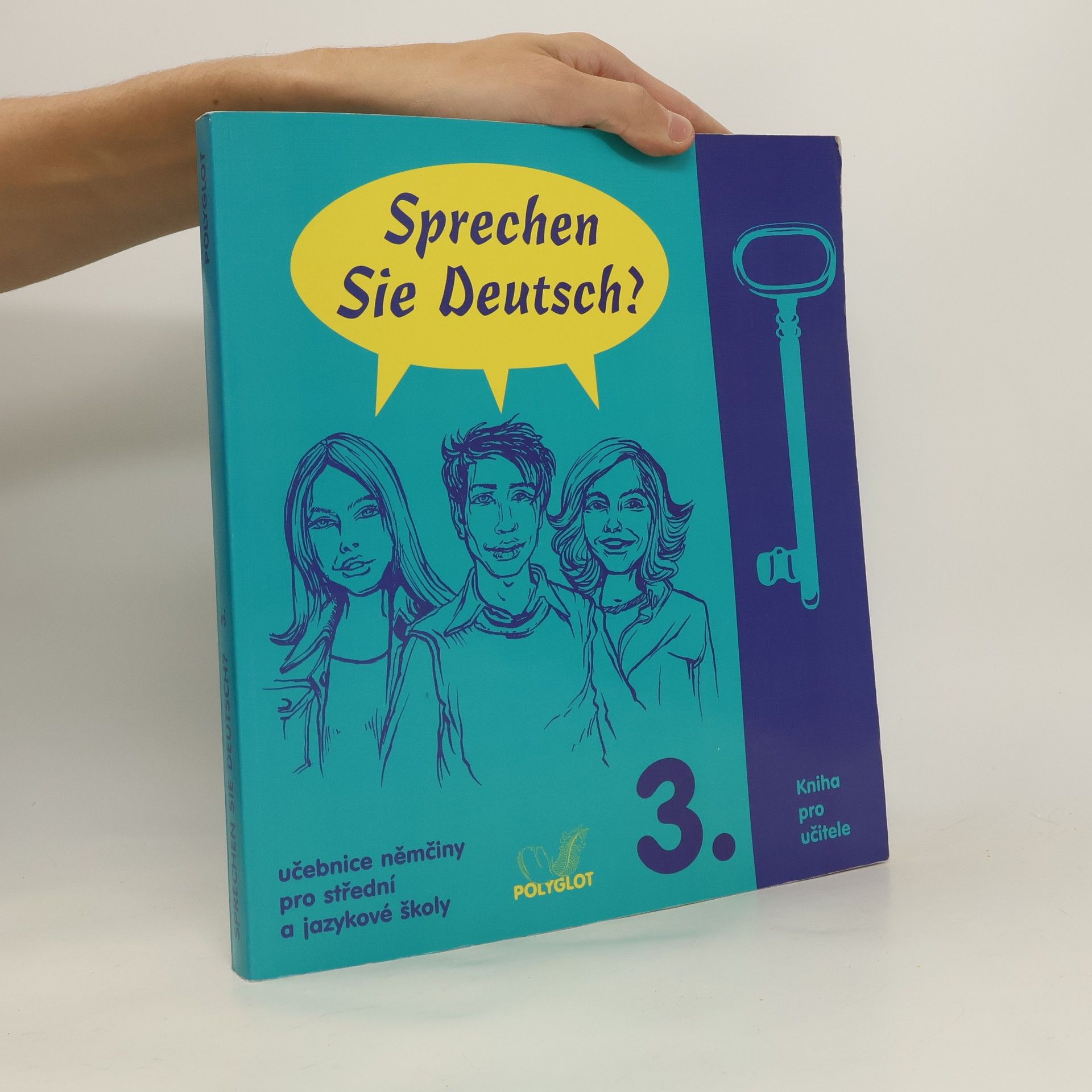 Various authors Sprechen Sie Deutsch? : učebnice němčiny pro střední a jazykové školy : [kniha pro učitele]. 3.