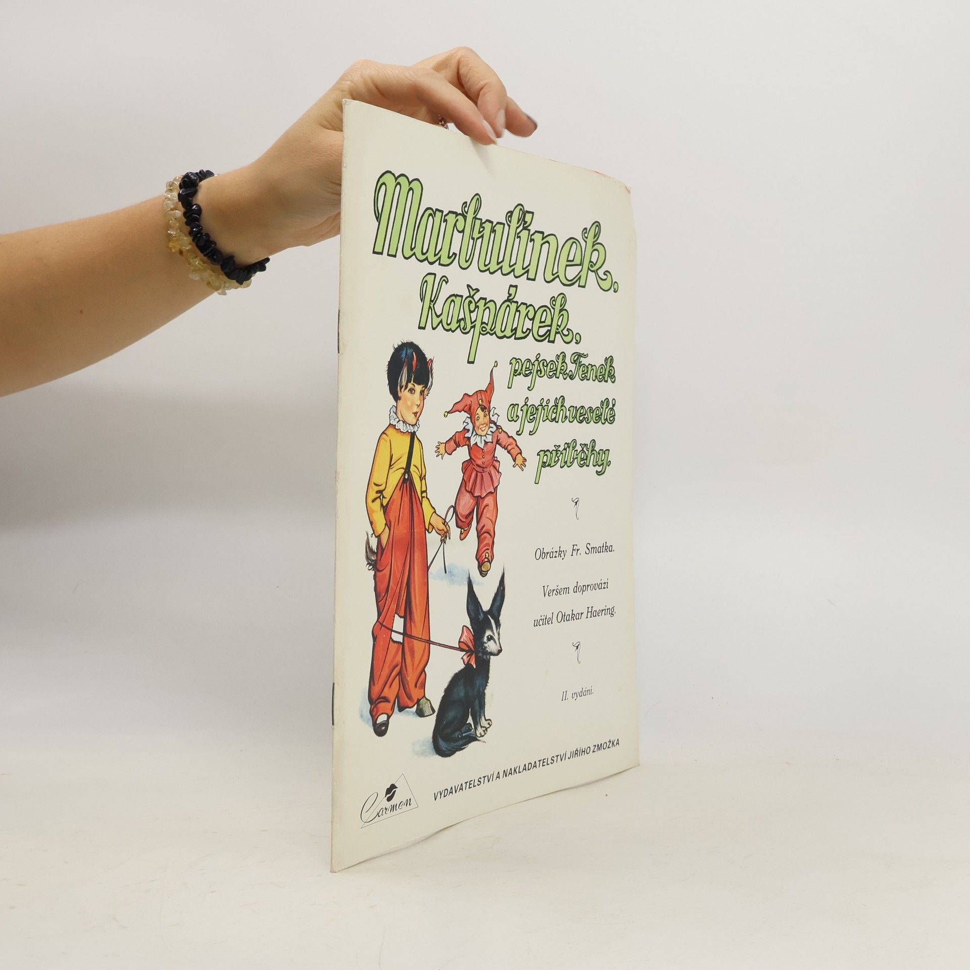 Fráňa Smatek Marbulínek, Kašpárek, pejsek Fenek a jejich veselé příběhy