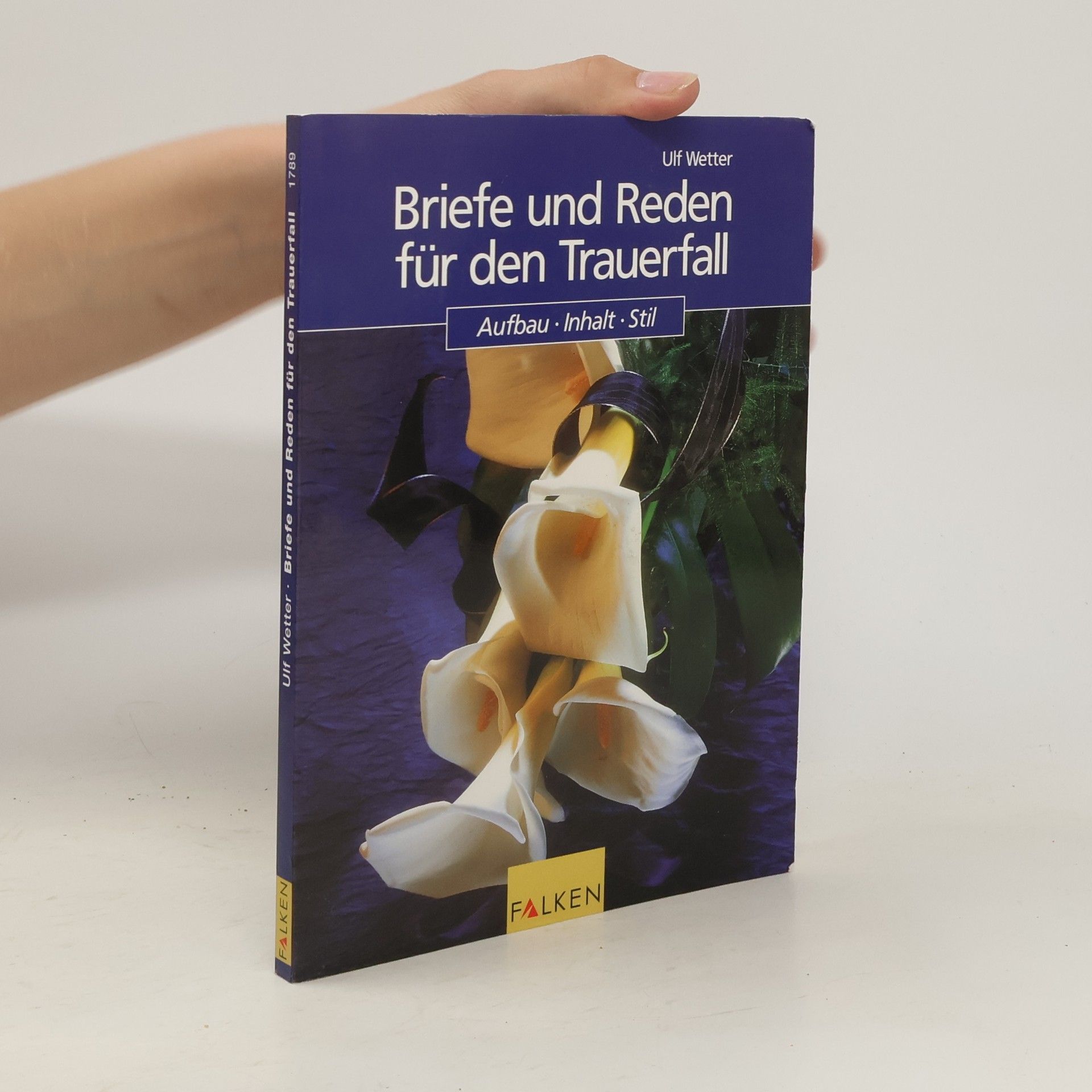 Ulf Wetter Briefe und Reden für den Trauerfall