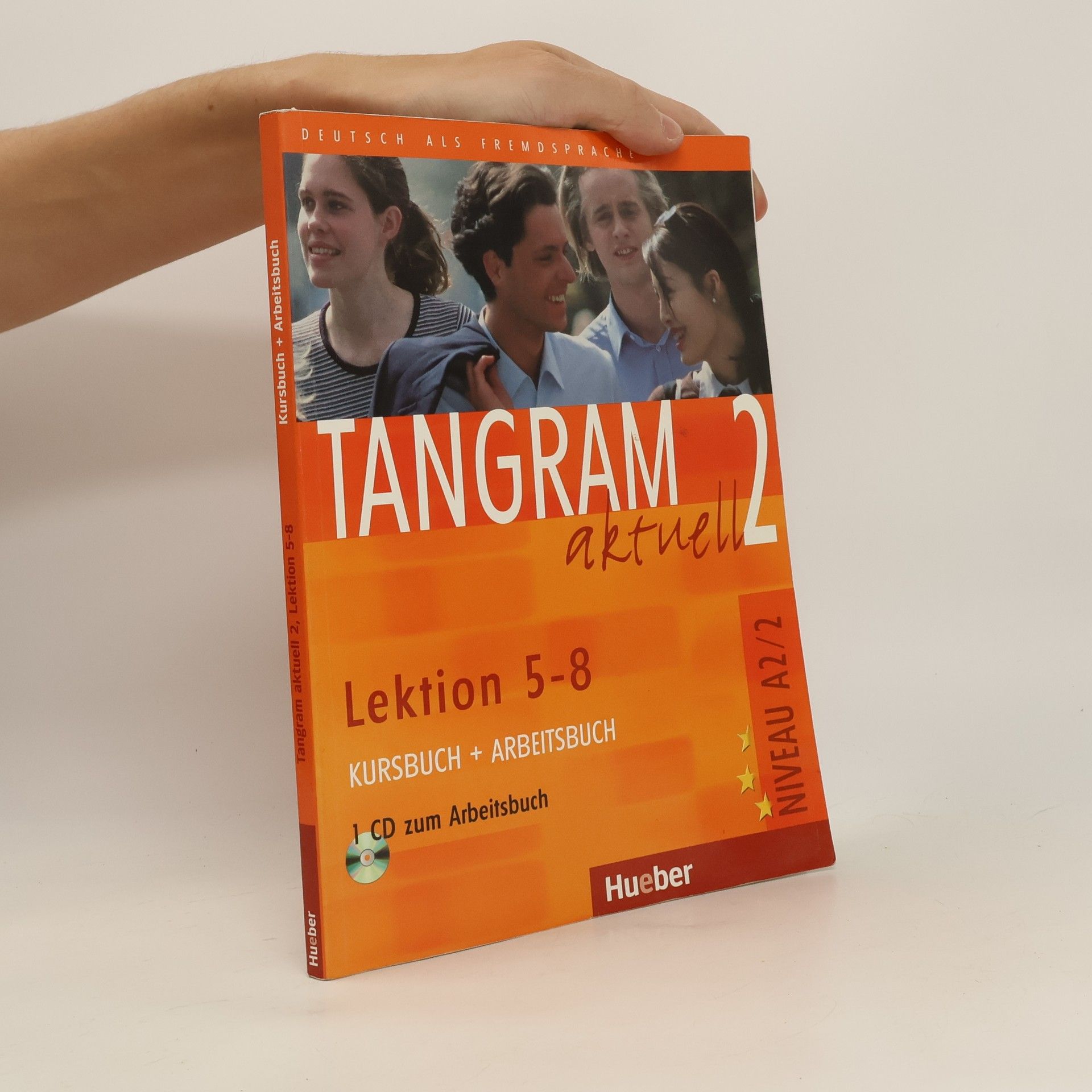 Rosa-Maria Dallapiazza Tangram aktuell : Deutsch als Fremdsprache. 2, Kursbuch + Arbeitsbuch, Lektion 5-8, Niveaustufe A2