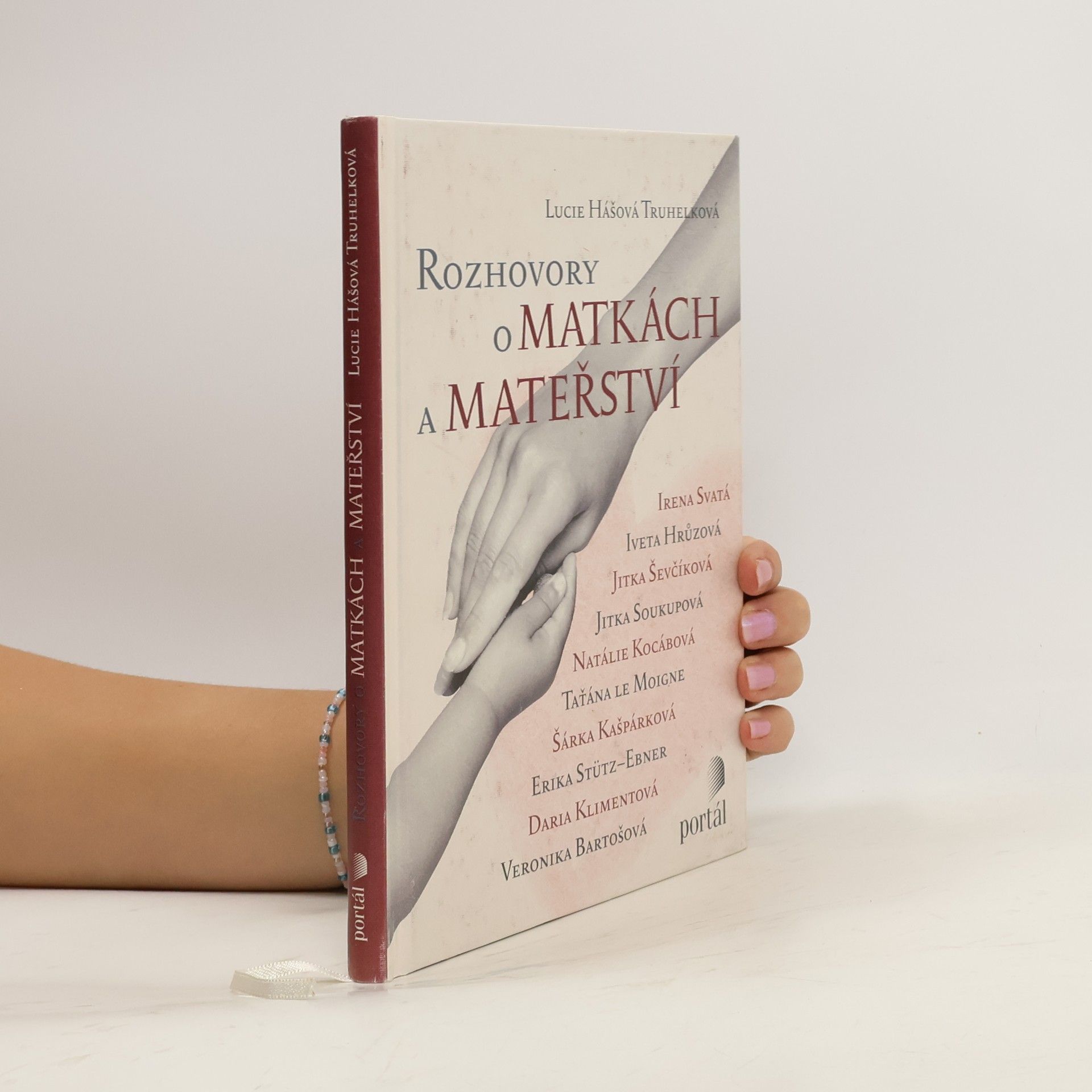 Lucie Hášová Truhelková Rozhovory o matkách a mateřství