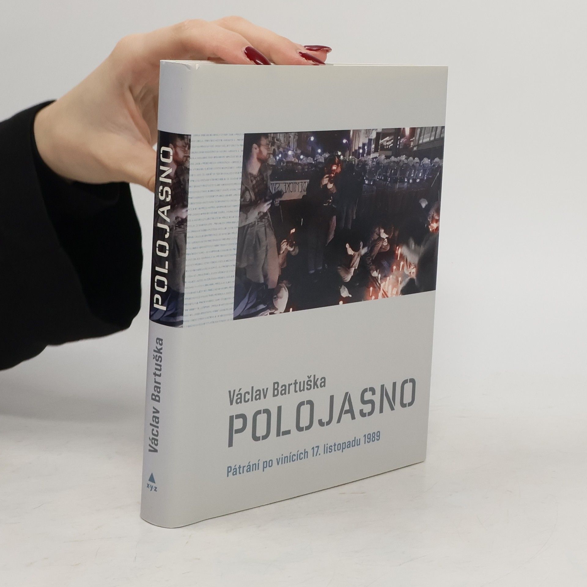 Václav Bartuška Polojasno. Pátrání po vinících 17. listopadu 1989