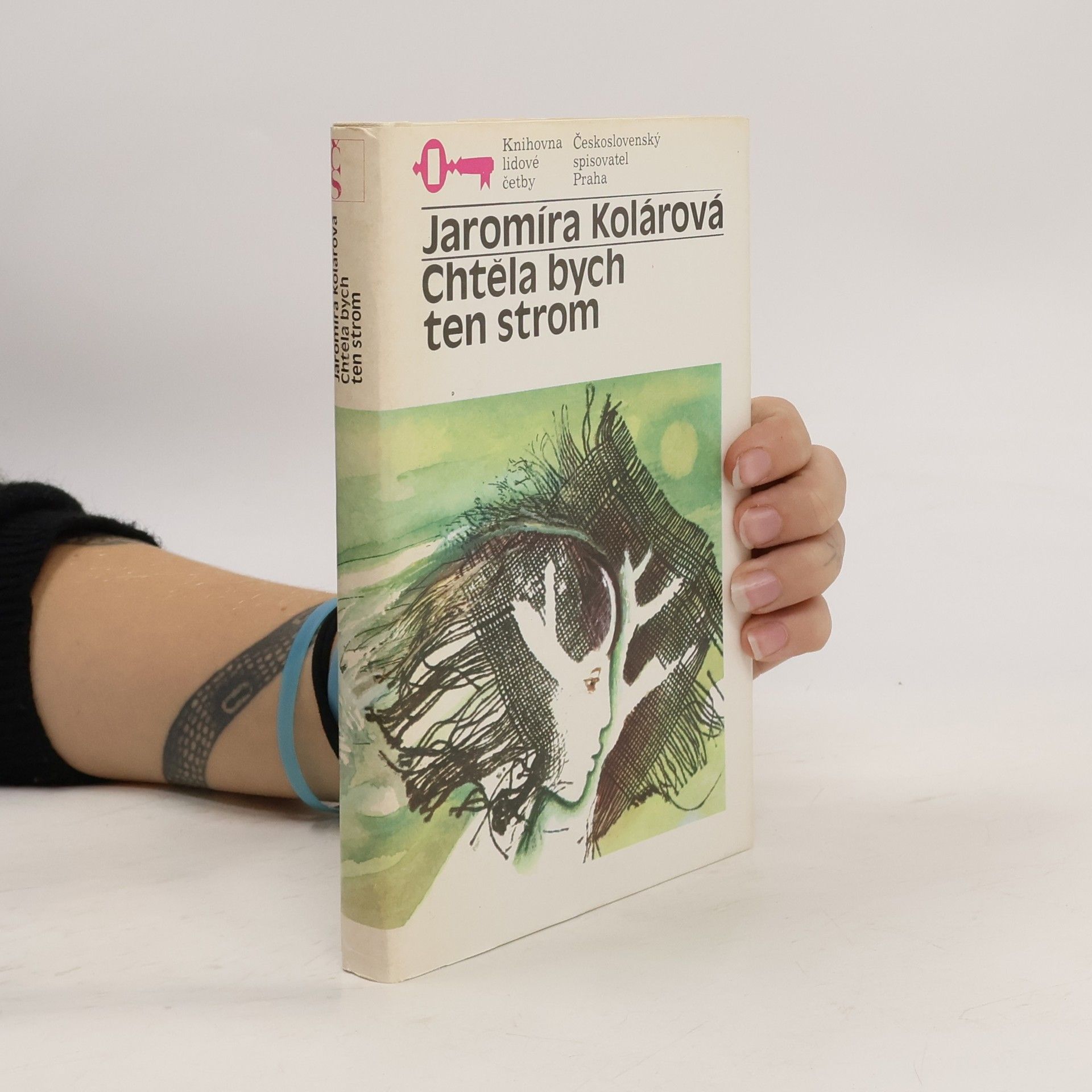 Jaromíra Kolárová Chtěla bych ten strom