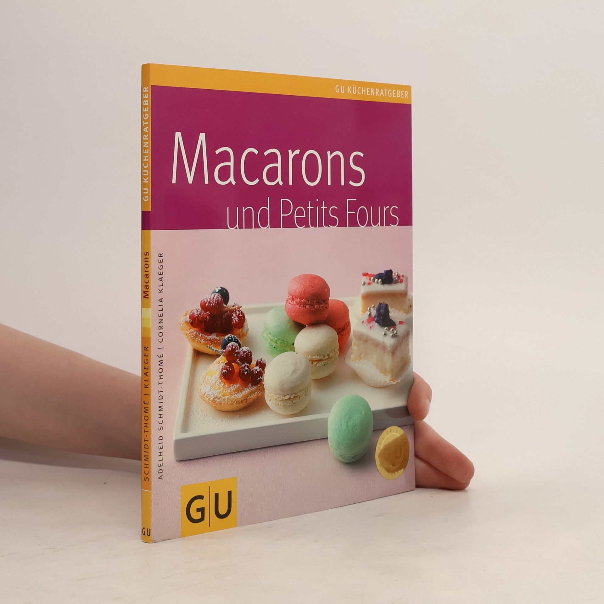Adelheid Schmidt-Thomé Macarons und Petits Fours