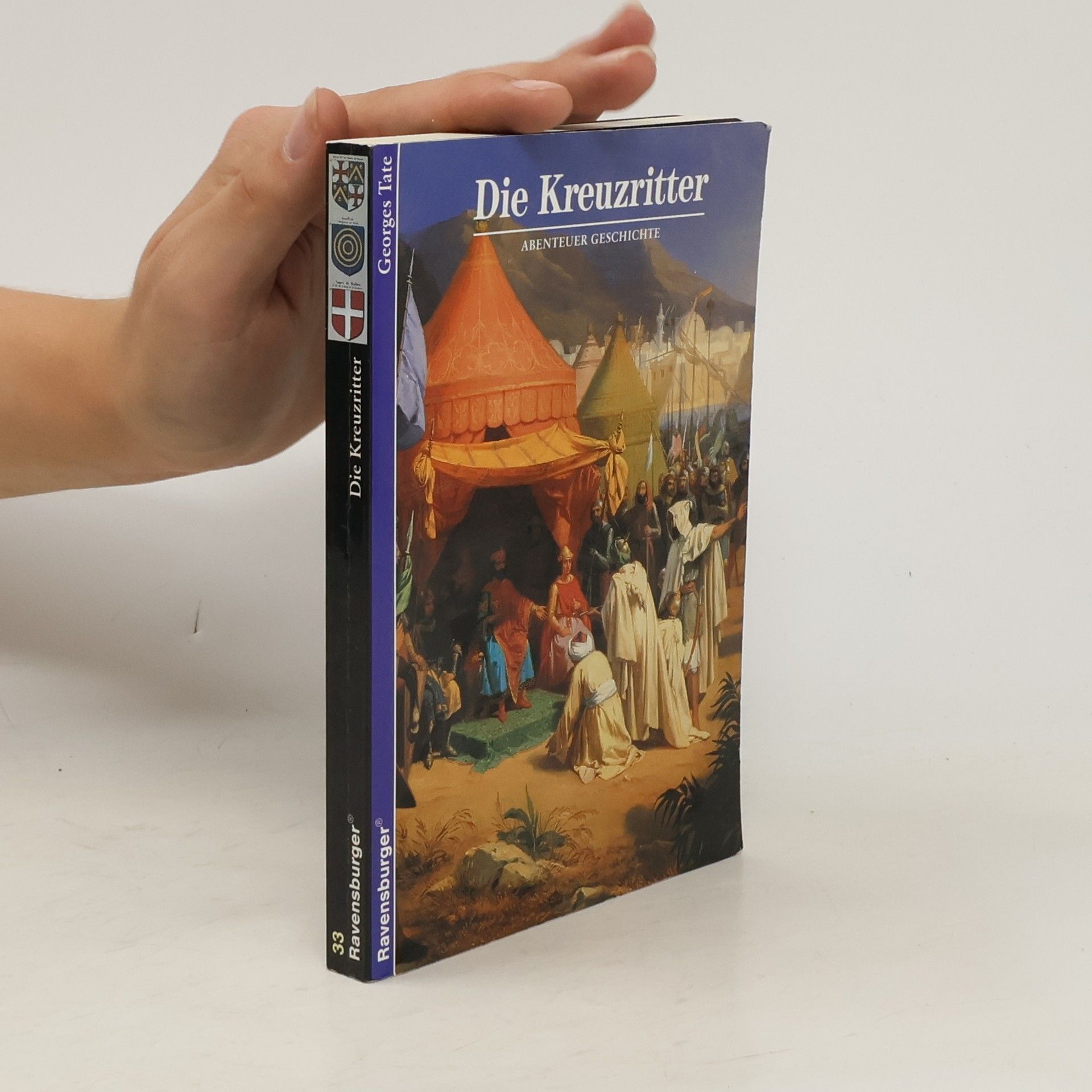 Georges Tate Die Kreuzritter