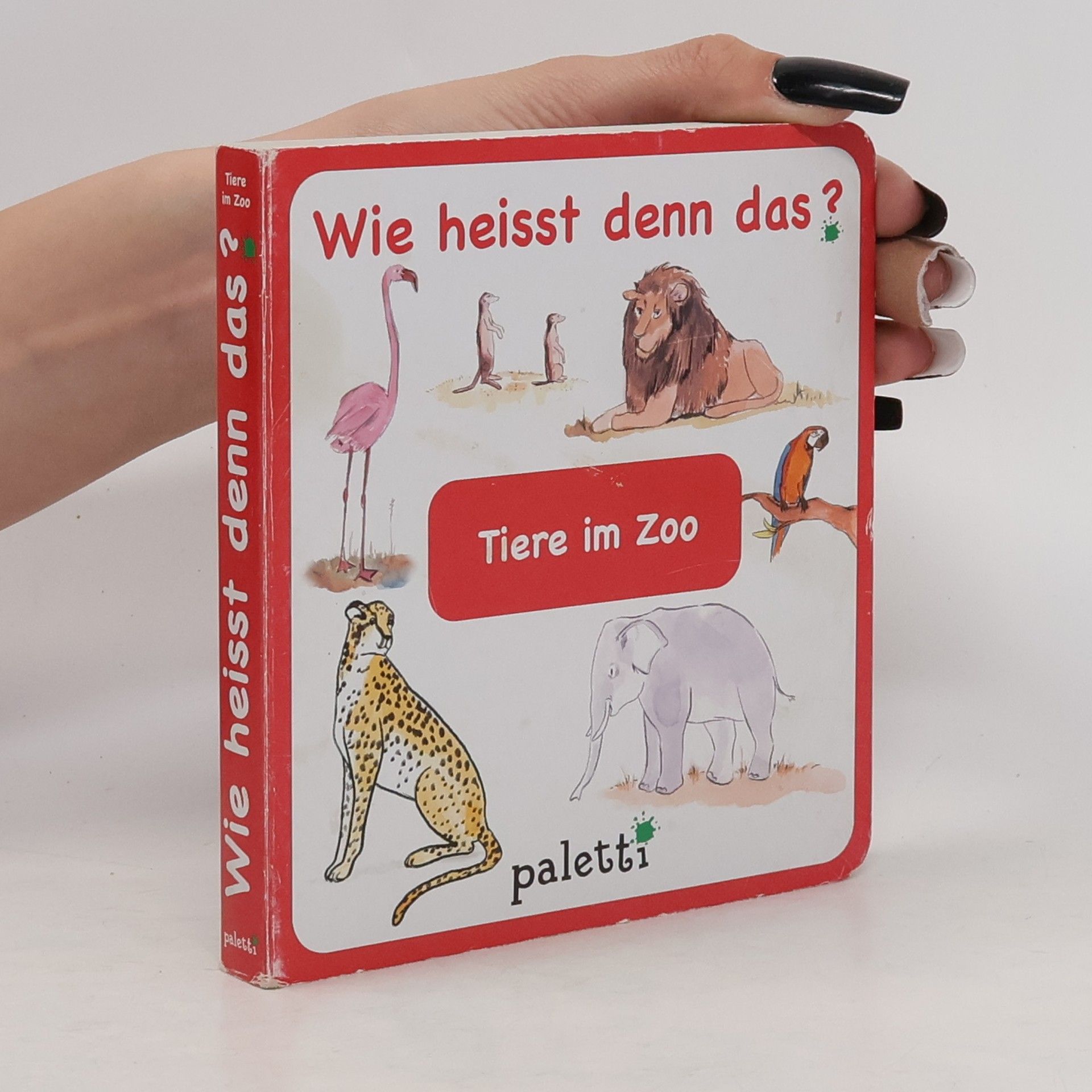 Autorenkollektiv Wie heisst denn das? Tiere im Zoo