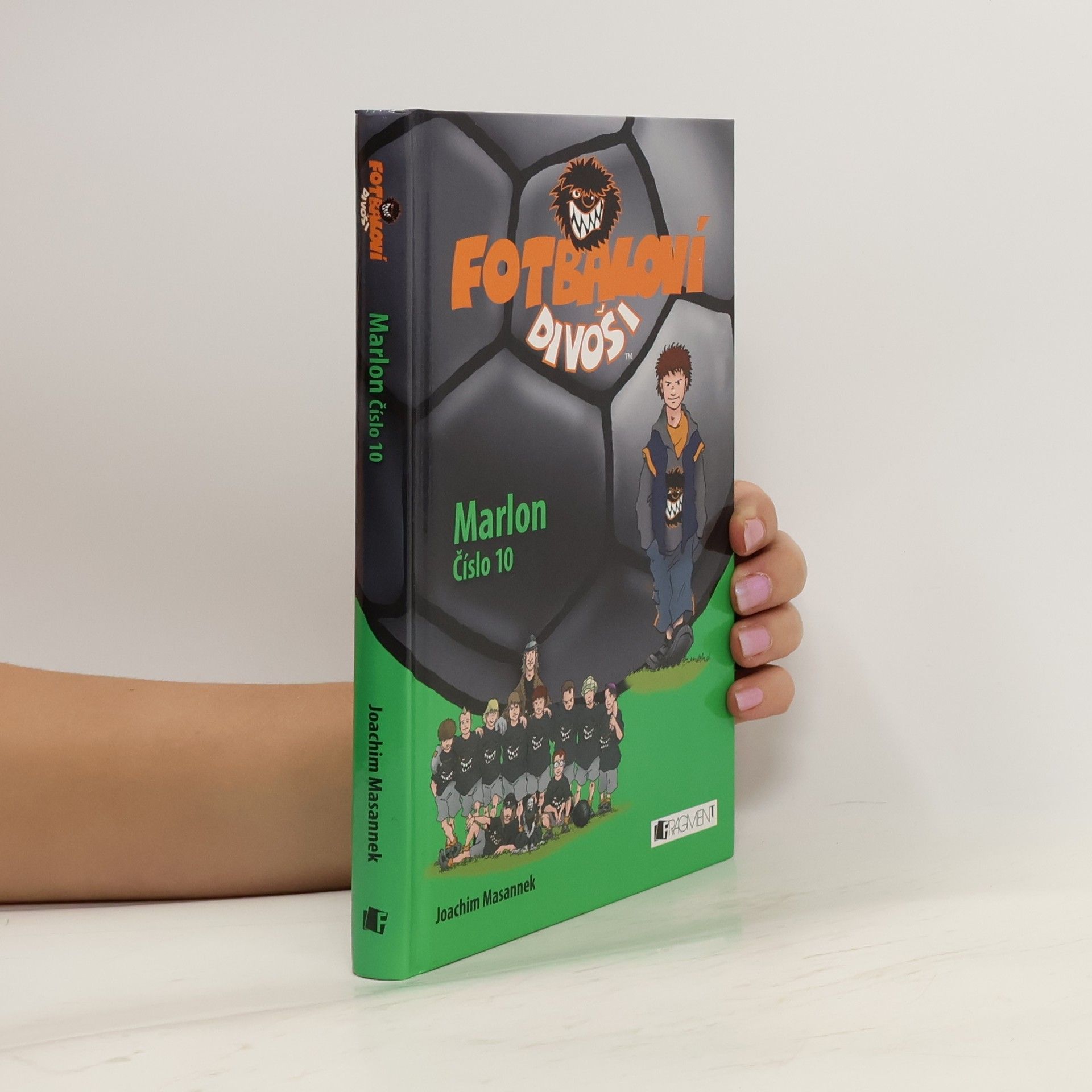Jan Birck Fotbaloví divoši. Marlon Číslo 10