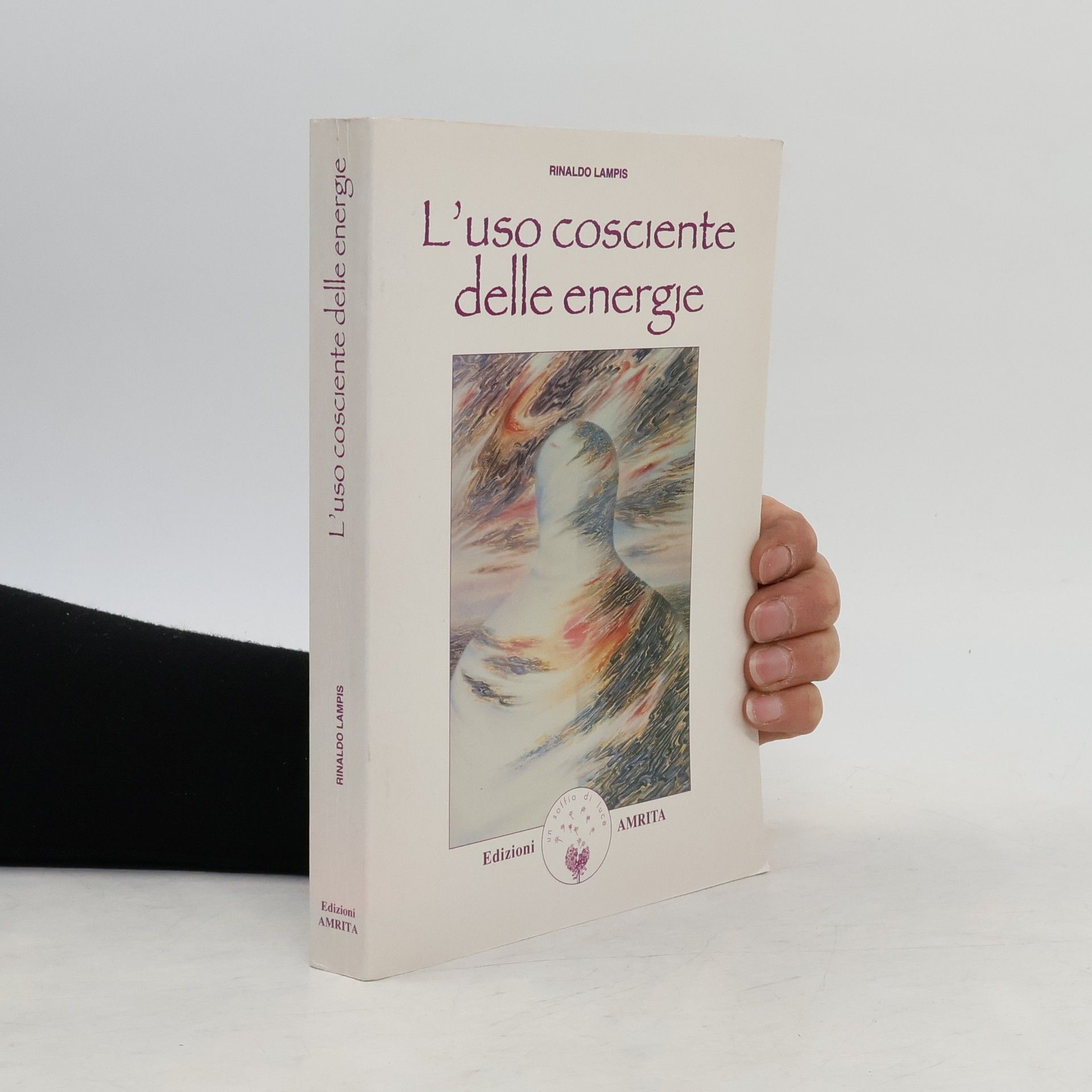 Rinaldo Lampis L'uso cosciente delle energie