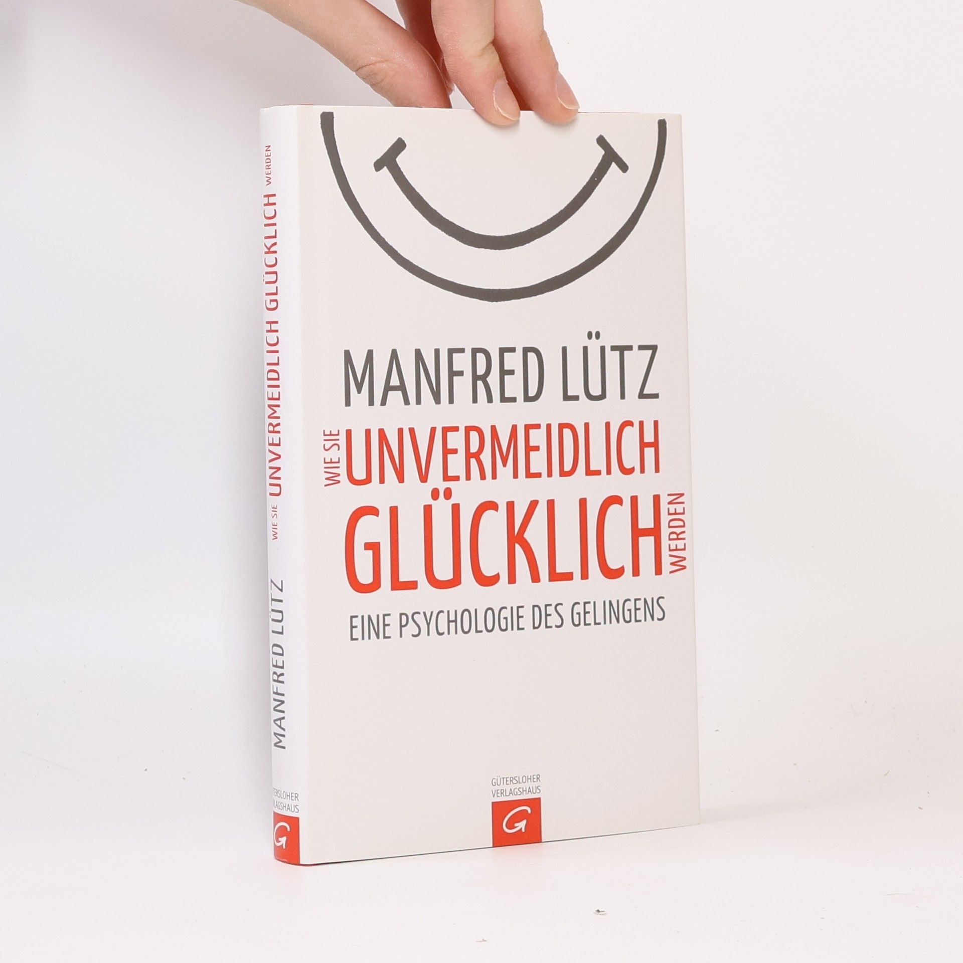 Wie Sie Unvermeidlich Glücklich Werden