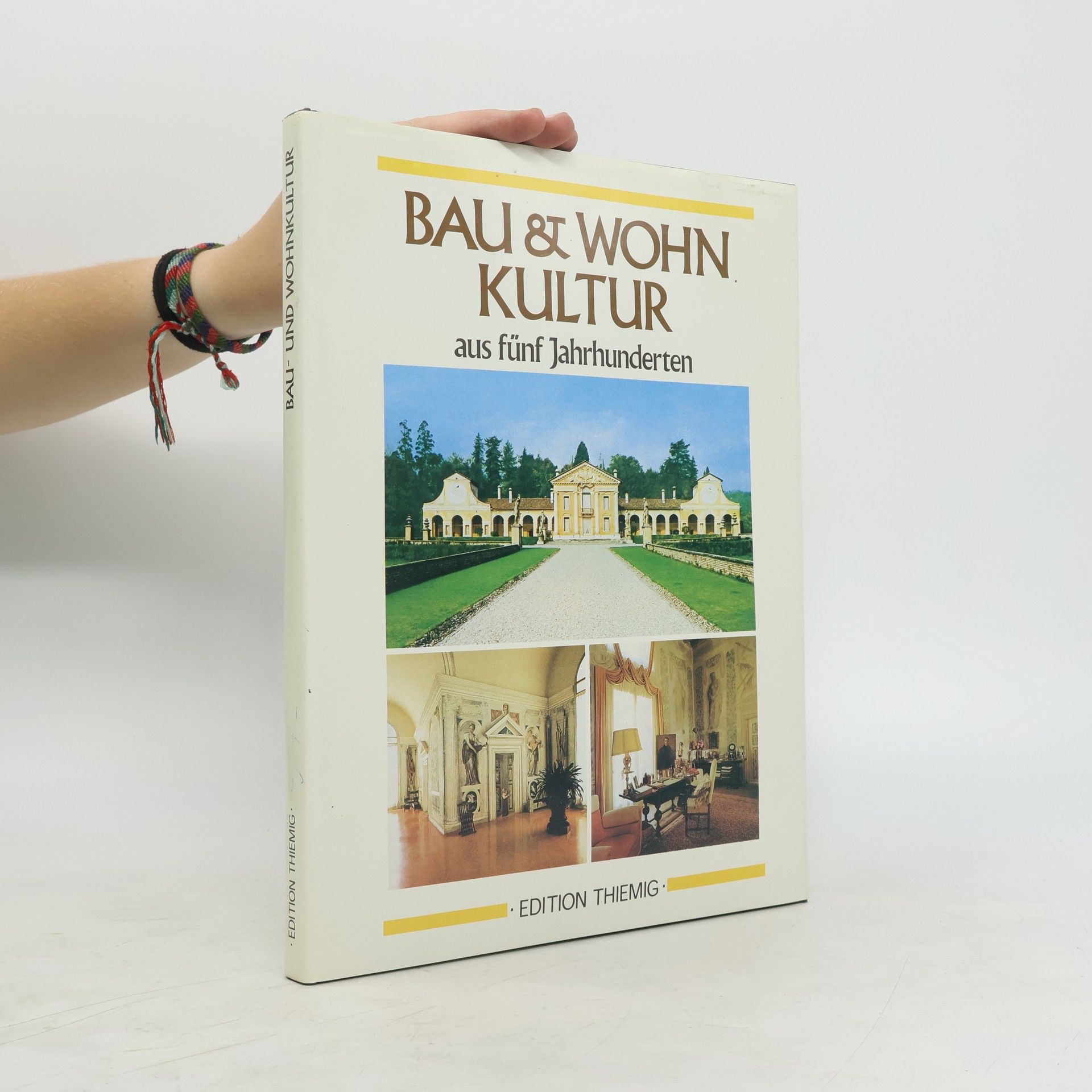 Bau-&-Wohn-Kultur [Bau-und-Wohn-Kultur] aus fünf Jahrhunderten