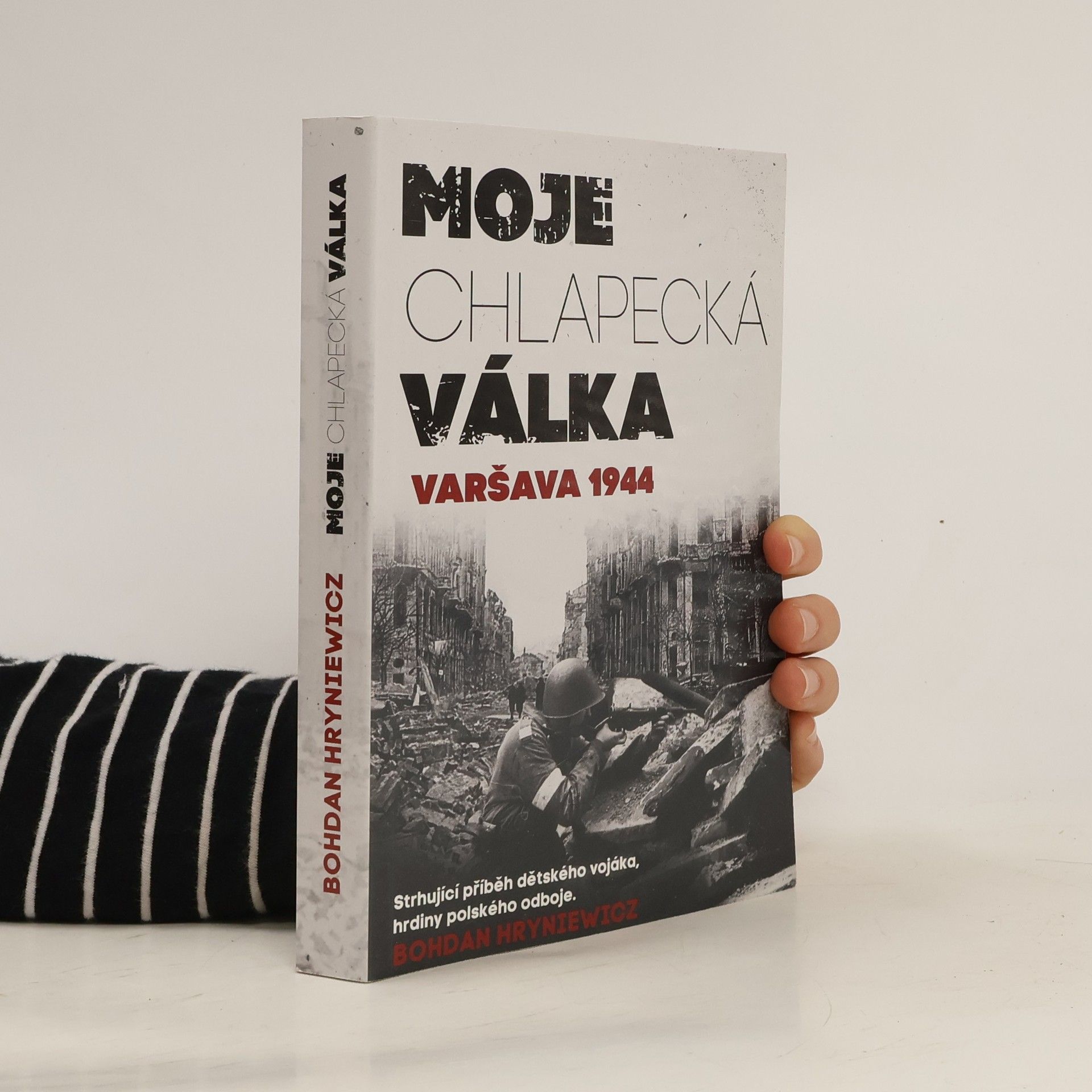 Bohdan Hryniewicz Moje chlapecká válka. Varšava 1944
