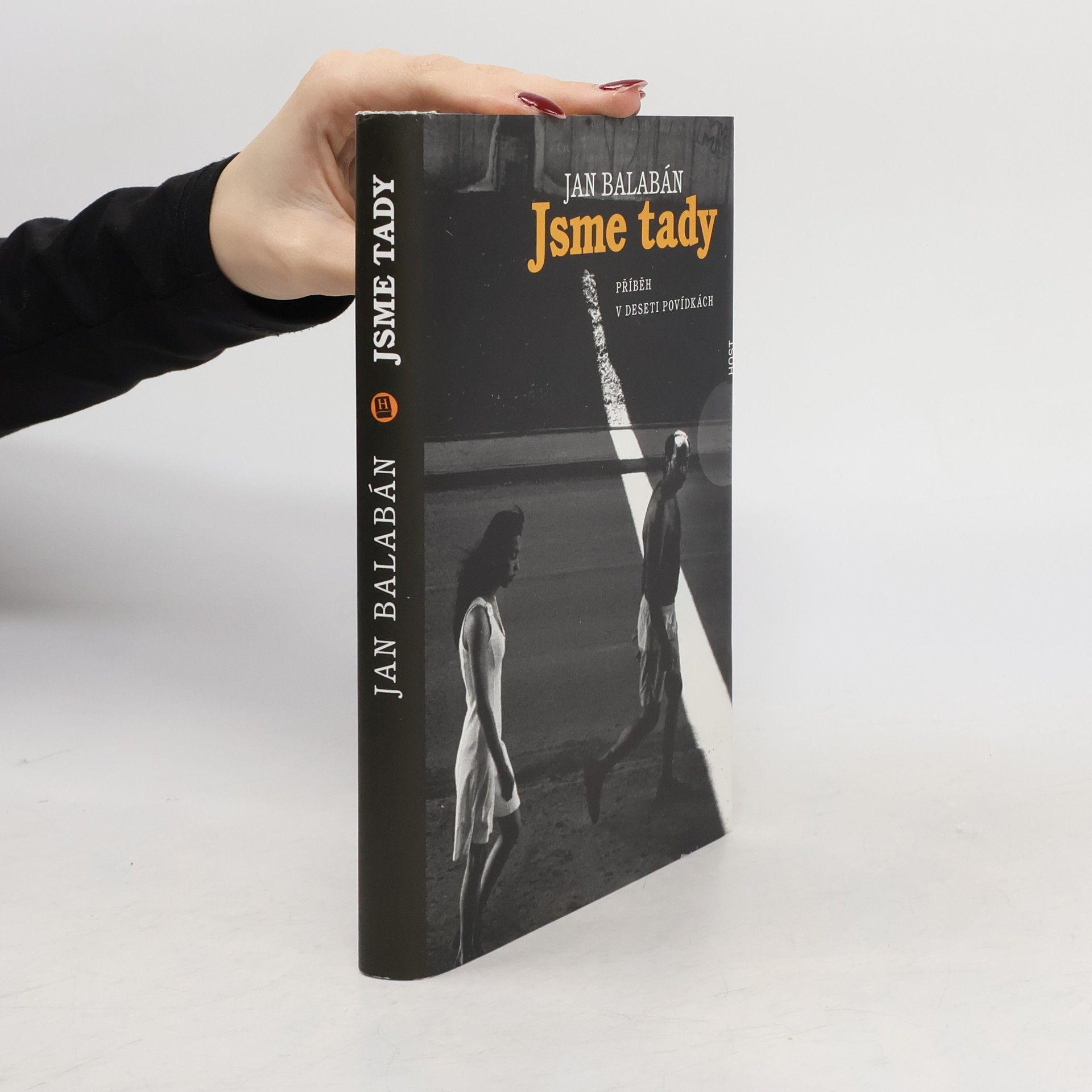 Jan Balabán Jsme tady. Příběh v deseti povídkách