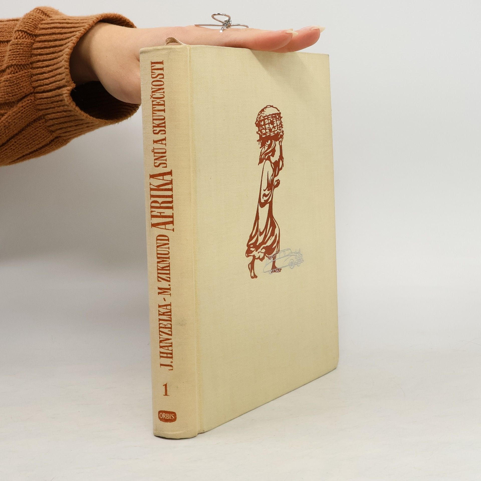 Jiří Hanzelka Afrika snů a skutečností I. díl